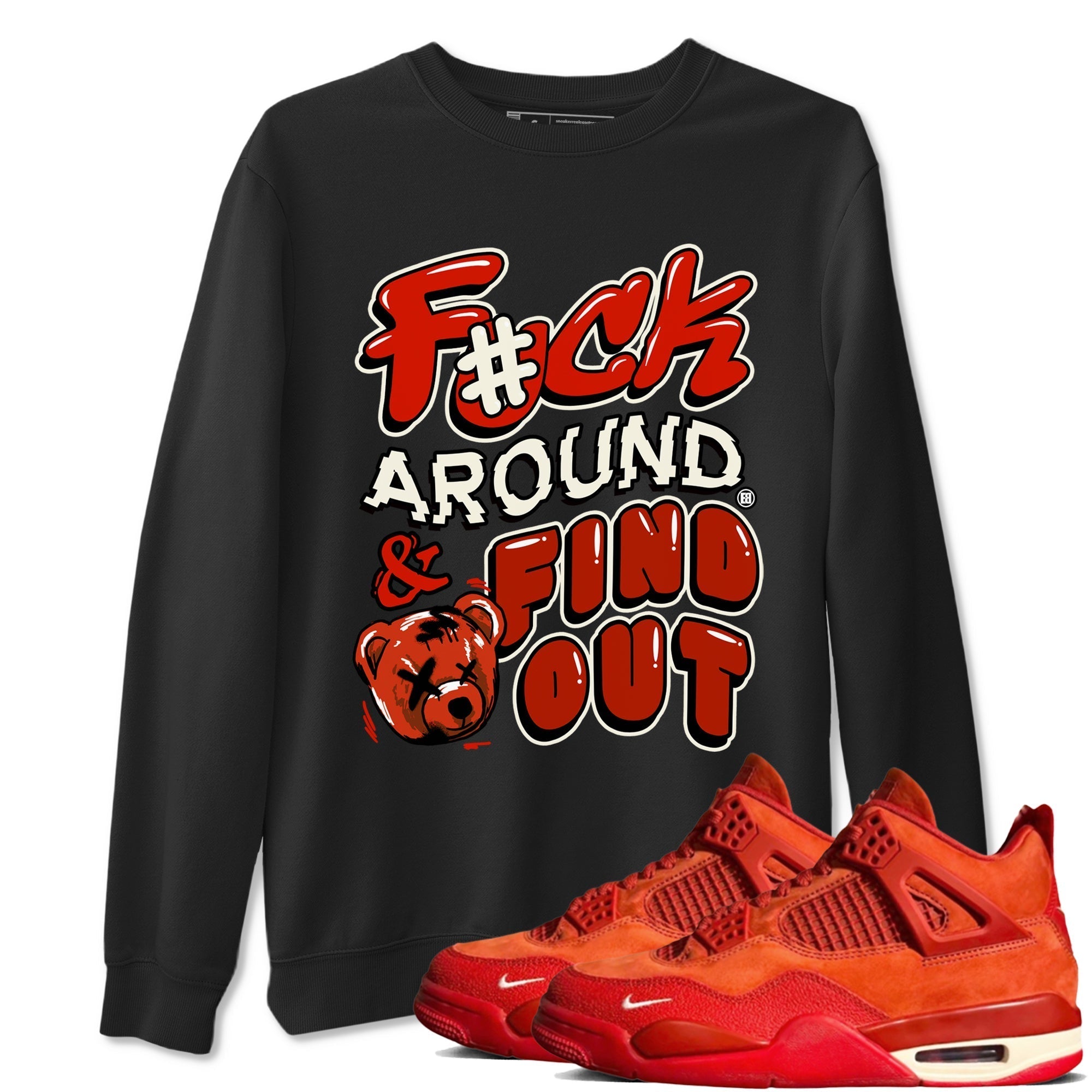 Fuck Around And Find Out snkmatch Tees - Air Jordan 4 Brick By Brick