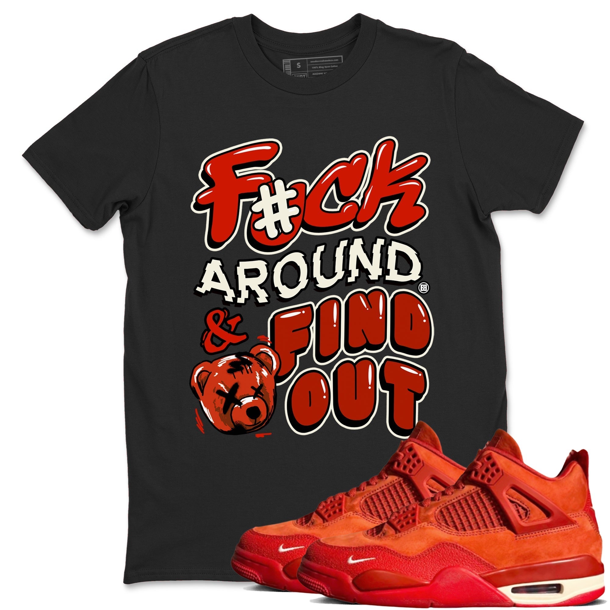 Fuck Around And Find Out snkmatch Tees - Air Jordan 4 Brick By Brick