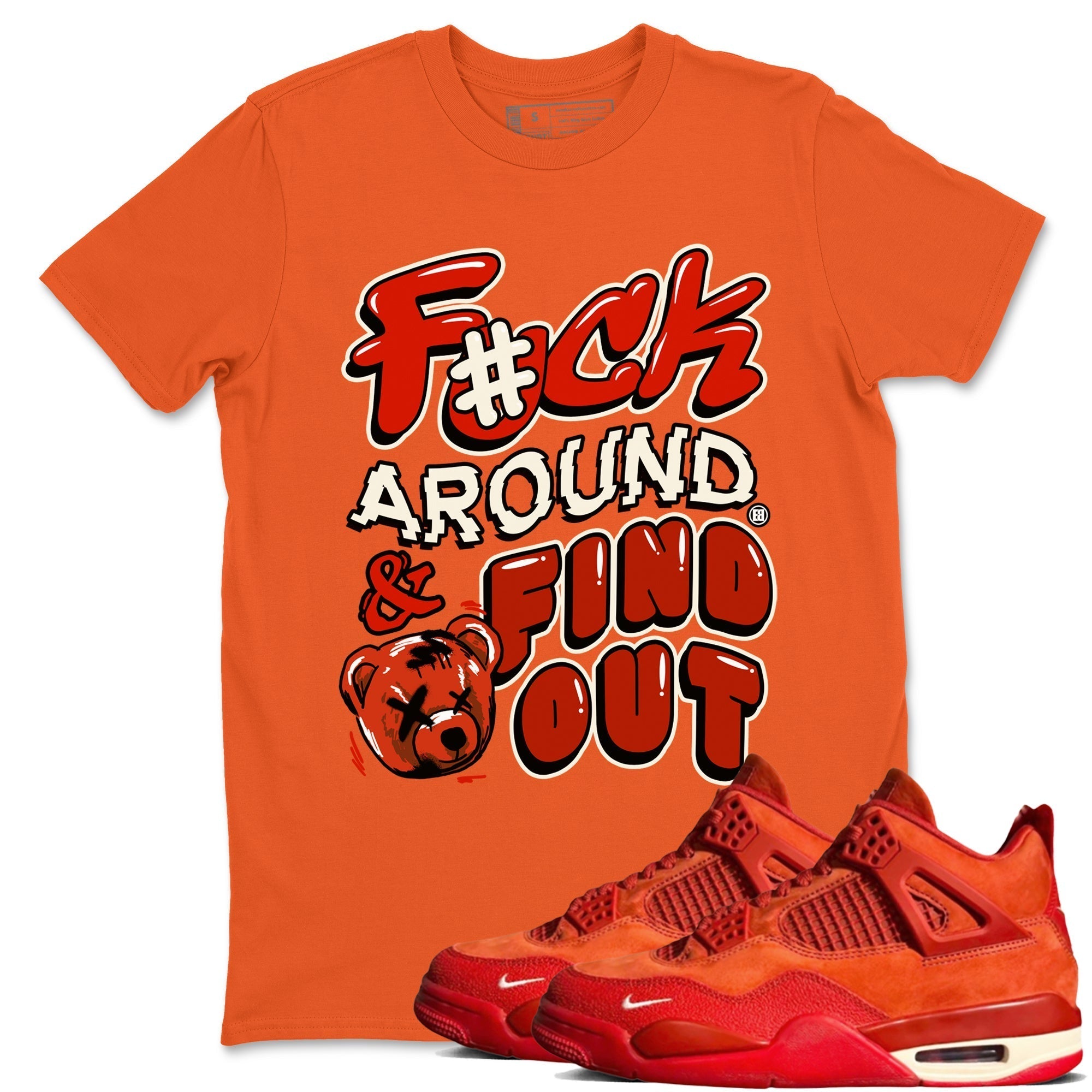 Fuck Around And Find Out snkmatch Tees - Air Jordan 4 Brick By Brick
