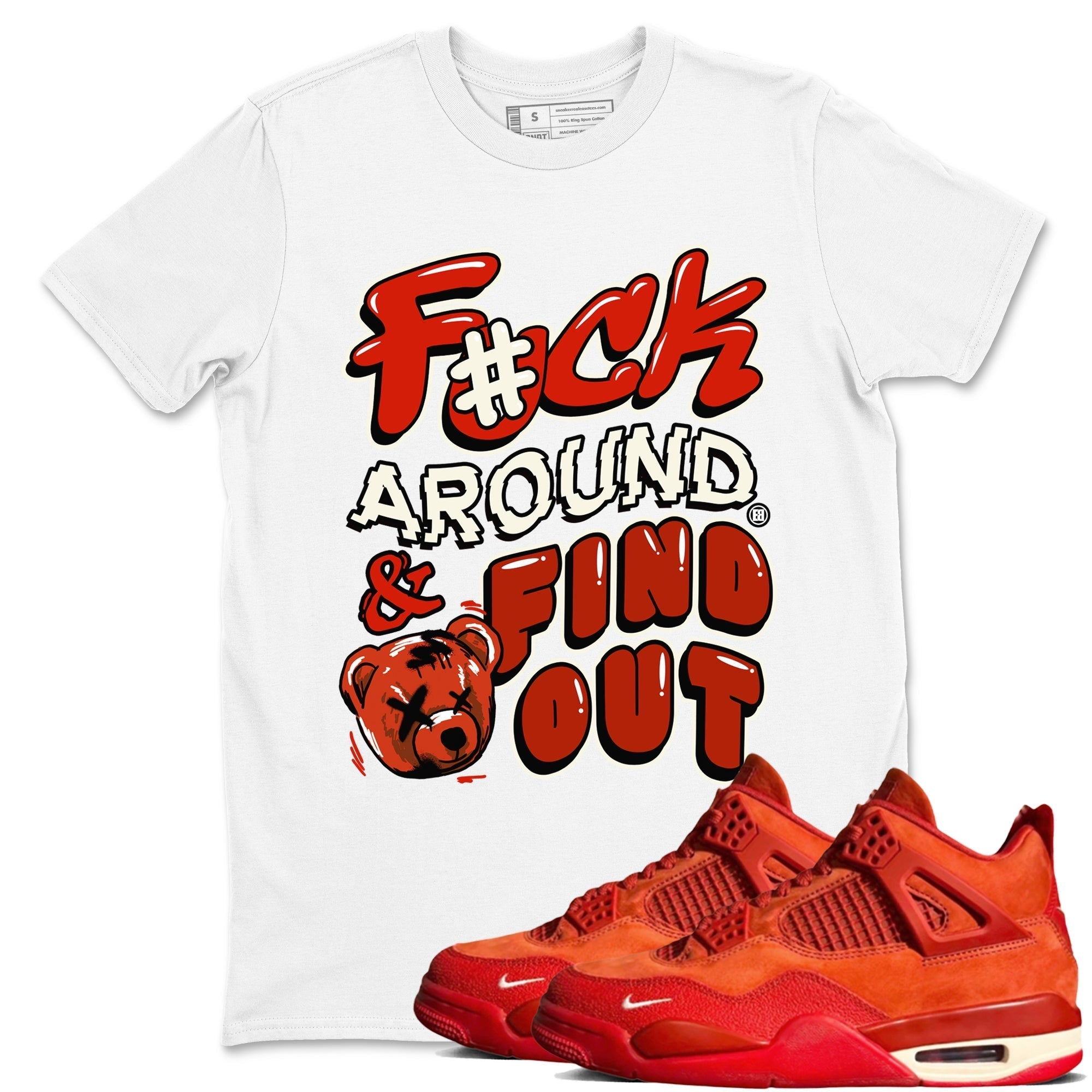 Fuck Around And Find Out snkmatch Tees - Air Jordan 4 Brick By Brick