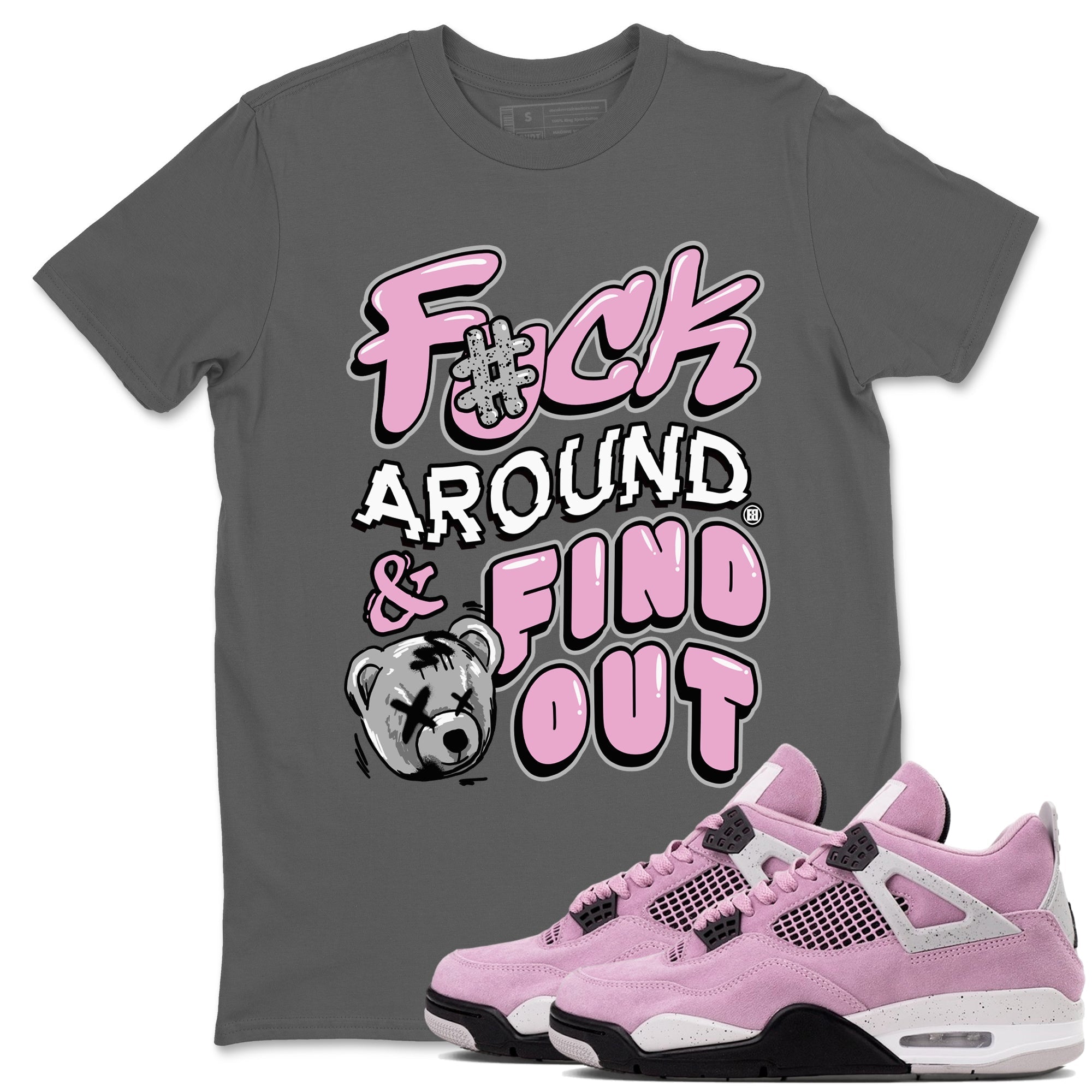 Fuck Around And Find Out snkmatch Tees - Air Jordan 4 Orchid