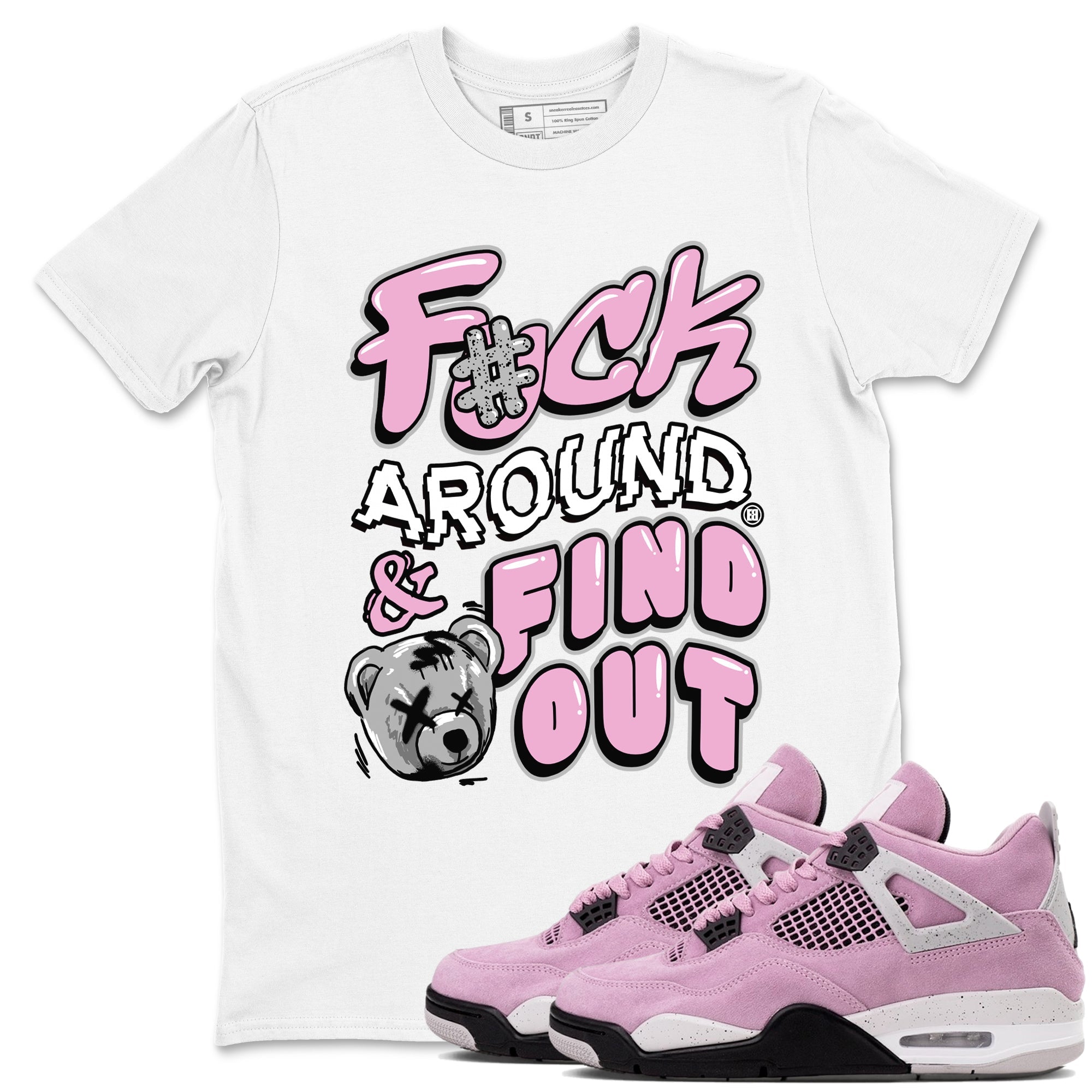 Fuck Around And Find Out snkmatch Tees - Air Jordan 4 Orchid