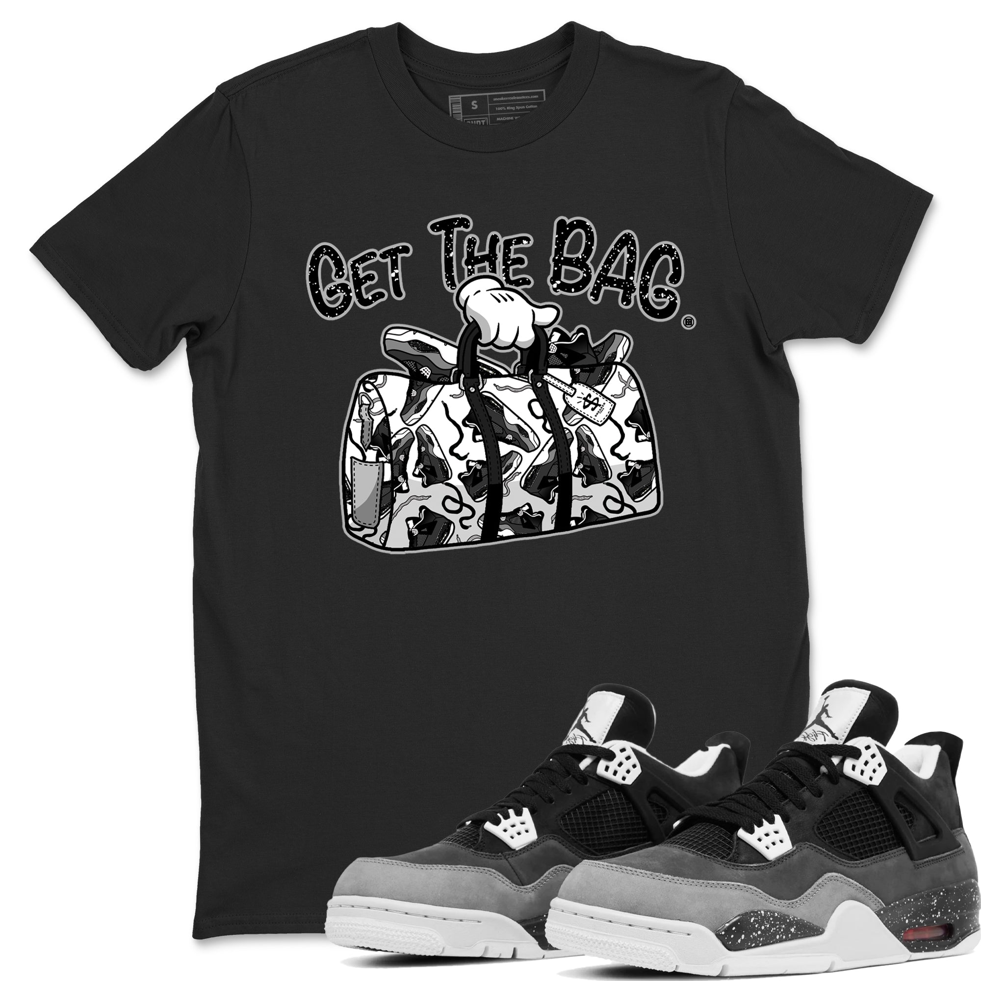 Get The Bag snkmatch Tees - Air Jordan 4 Fear