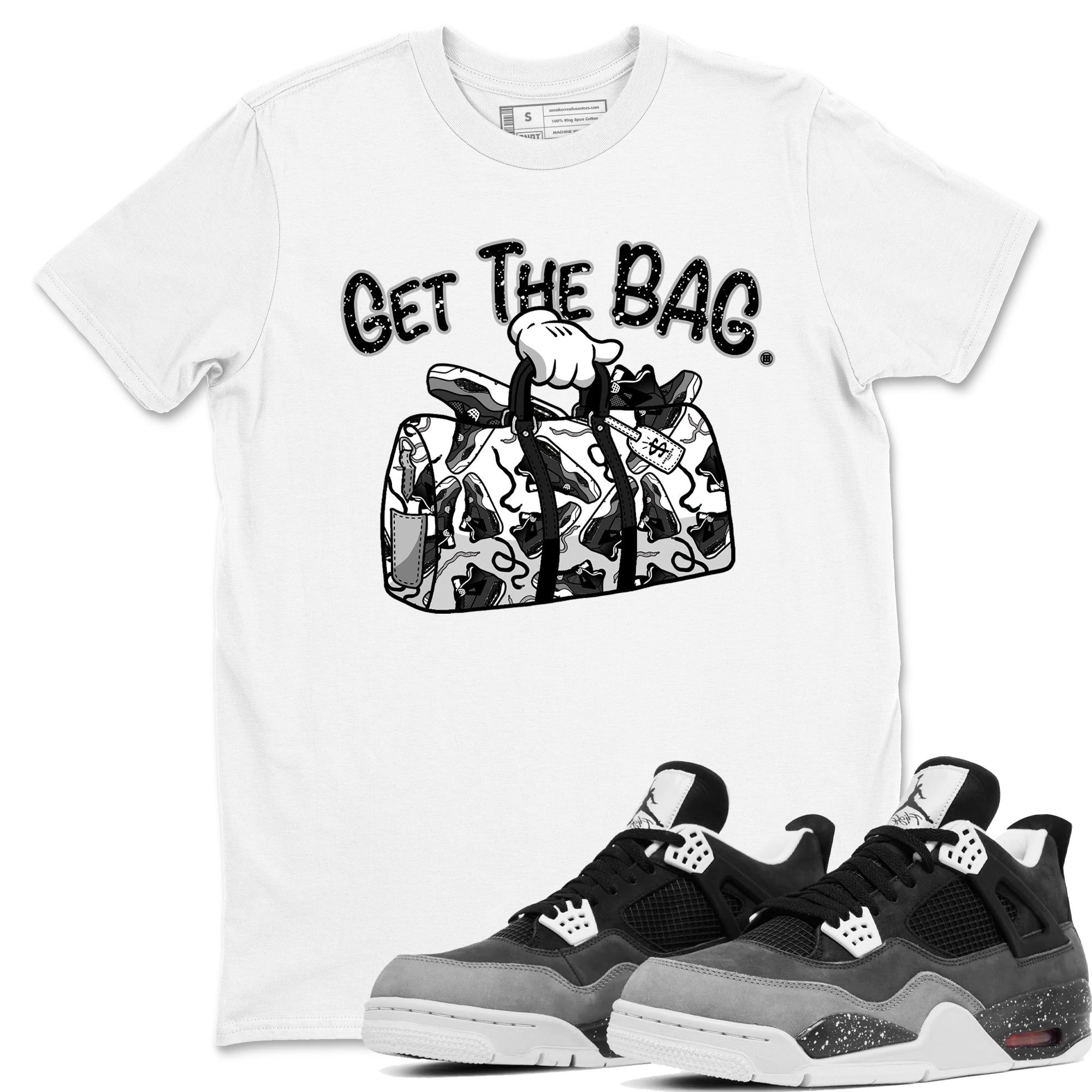 Get The Bag snkmatch Tees - Air Jordan 4 Fear