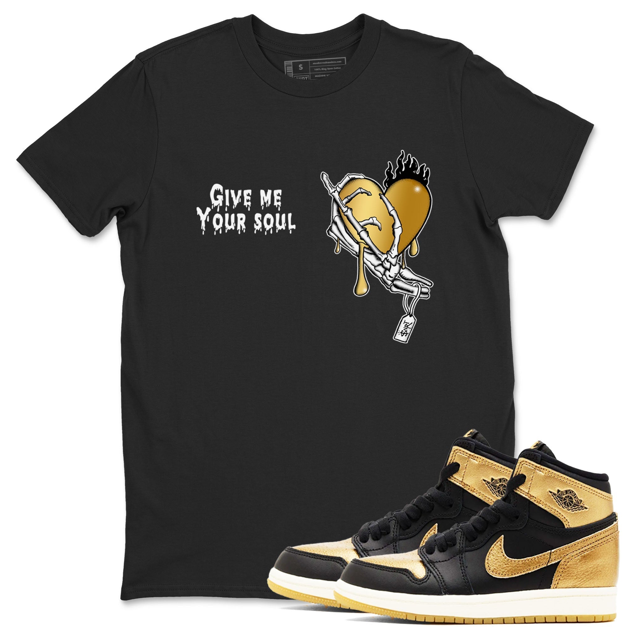 Give Me Your Soul snkmatch Tees - Air Jordan 1 Black Metallic Gold