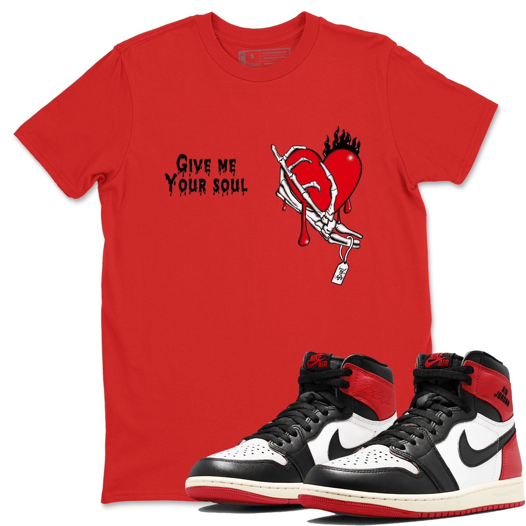 Give Me Your Soul snkmatch Tees - Air Jordan 1 Black Toe Reimagined