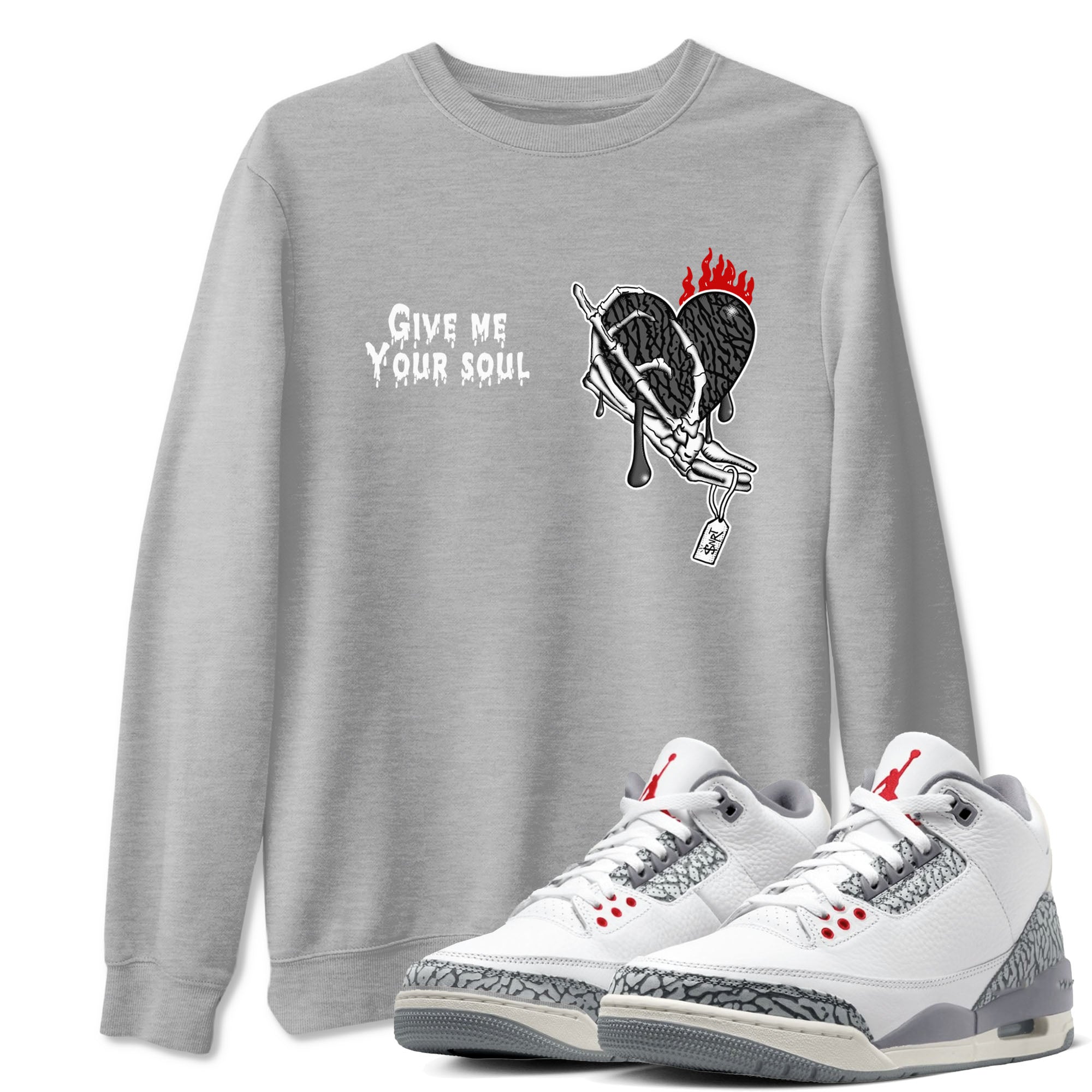Give Me Your Soul snkmatch Tees - Air Jordan 3 Cement Grey