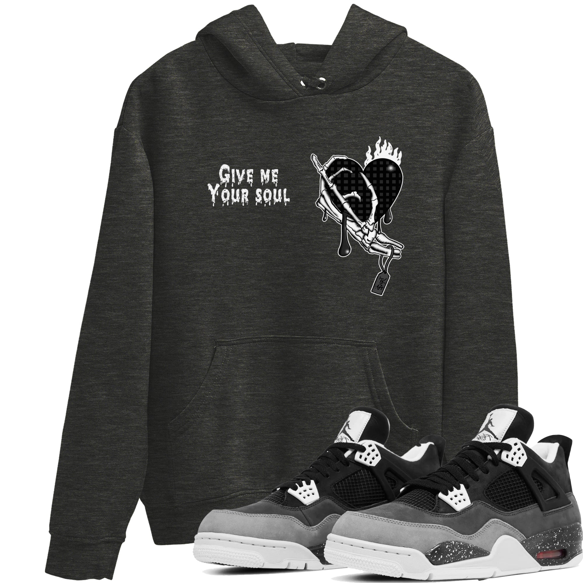 Give Me Your Soul snkmatch Tees - Air Jordan 4 Fear