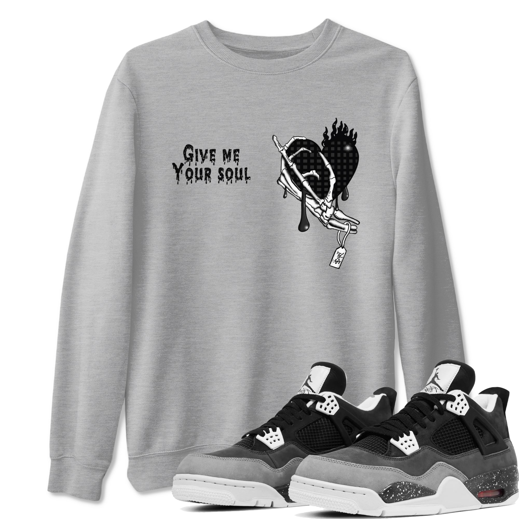 Give Me Your Soul snkmatch Tees - Air Jordan 4 Fear