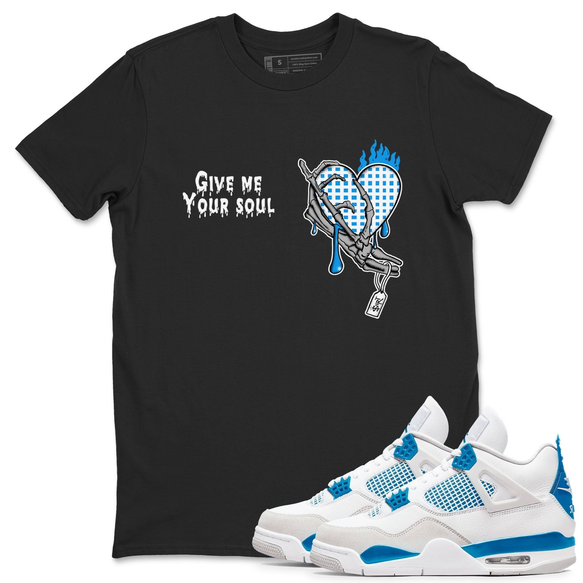 Give Me Your Soul snkmatch Tees - Air Jordan 4 Military Blue