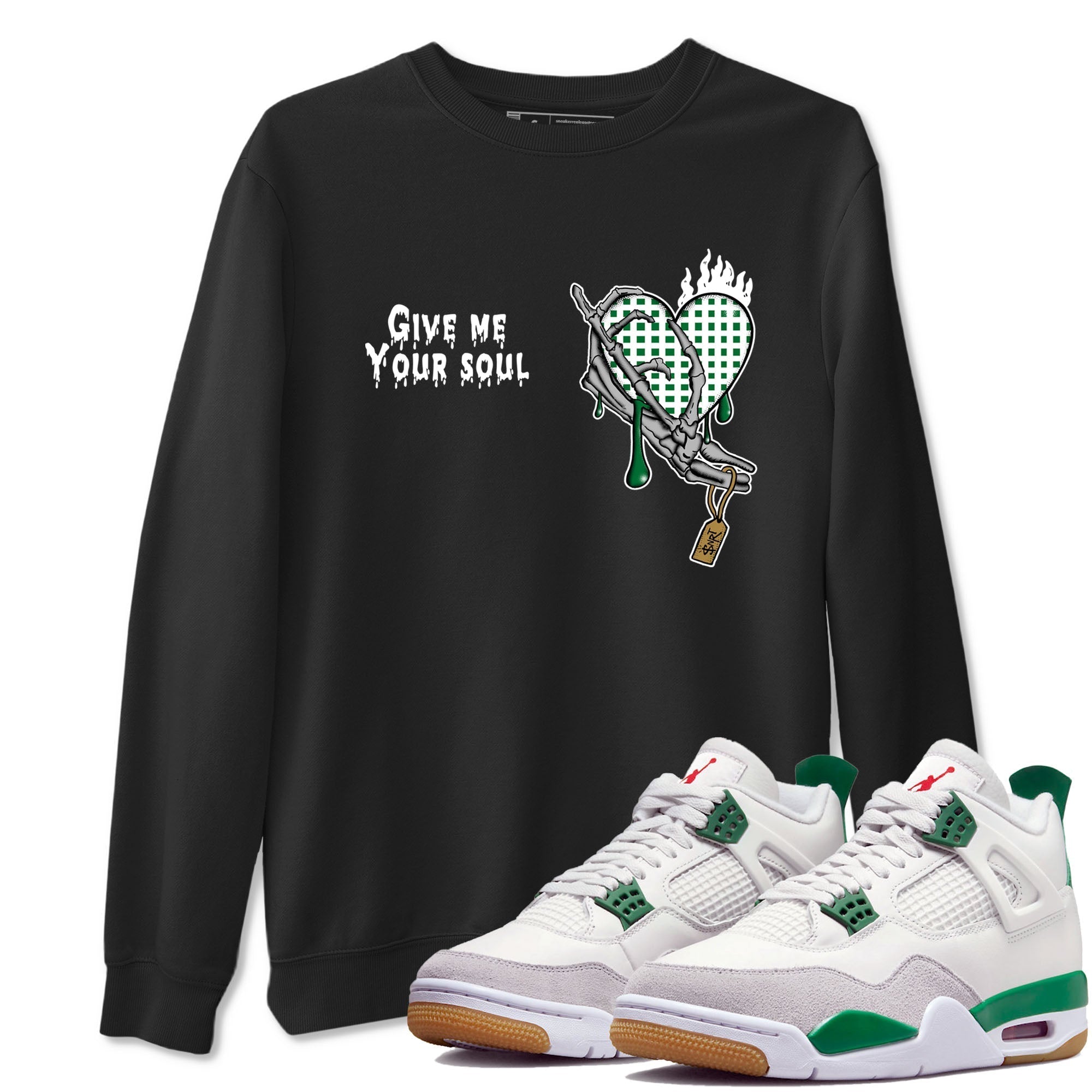 Give Me Your Soul snkmatch Tees - Air Jordan 4 Pine Green
