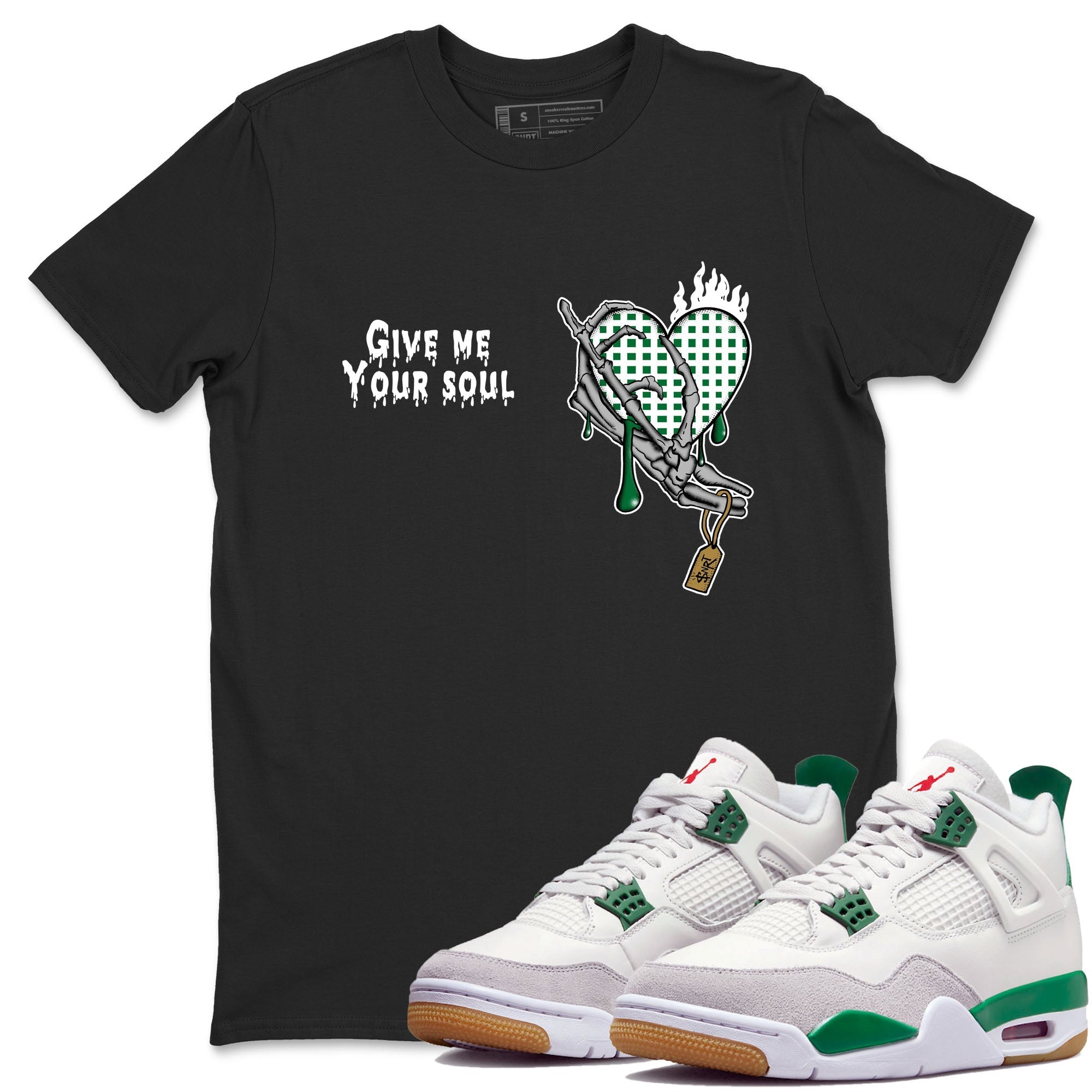 Give Me Your Soul snkmatch Tees - Air Jordan 4 Pine Green