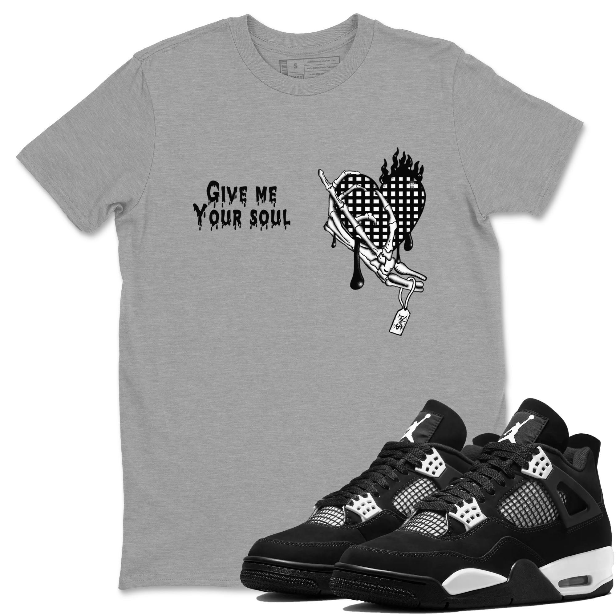 Give Me Your Soul snkmatch Tees - Air Jordan 4 White Thunder