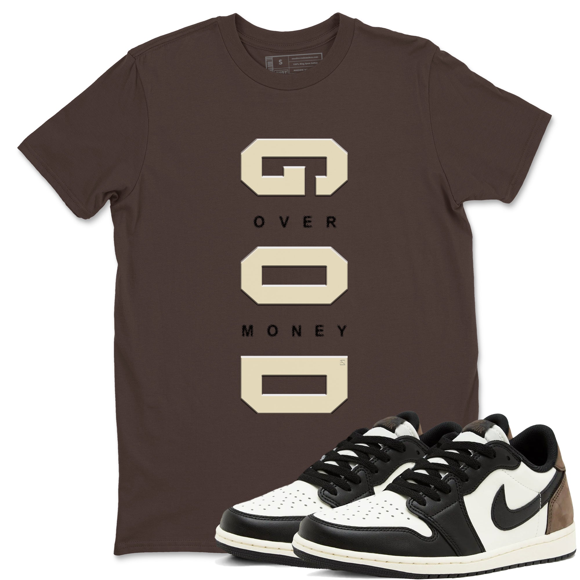 God Over Money snkmatch Tees - Air Jordan 1 Mocha