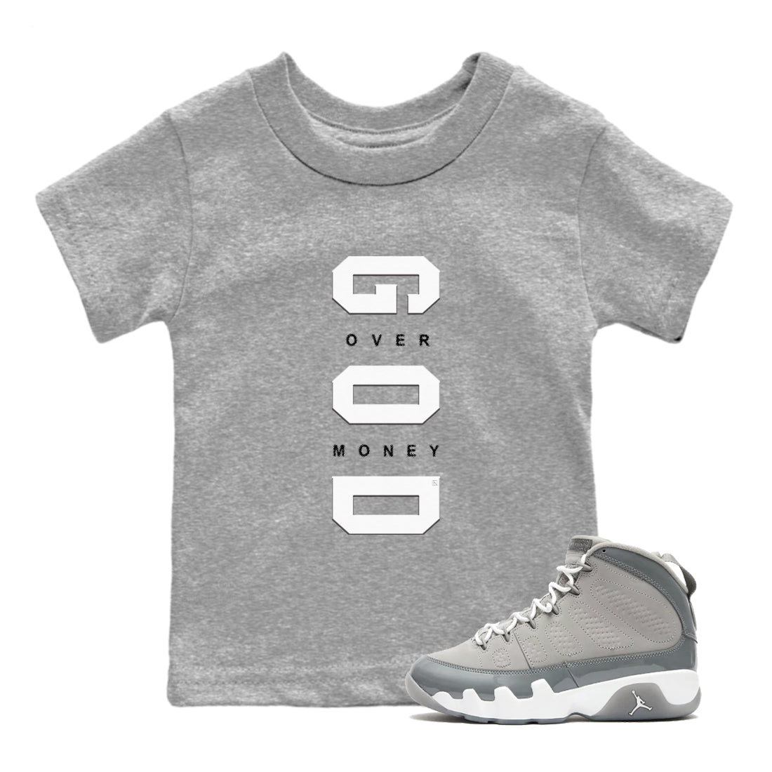God Over Money snkmatch Tees Kids - Air Jordan 9 Cool Grey