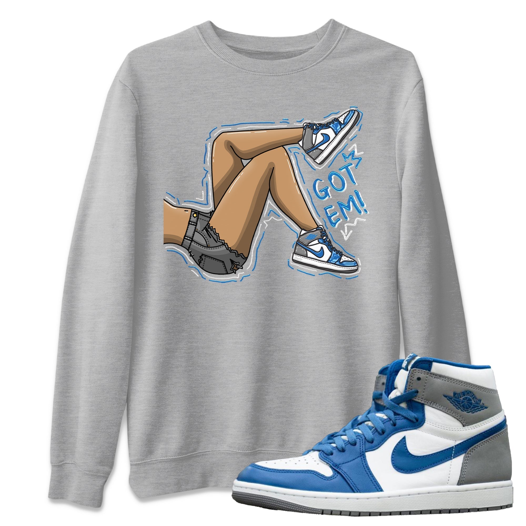 Got Em Legs Unisex Tops - Air Jordan 1 True Blue