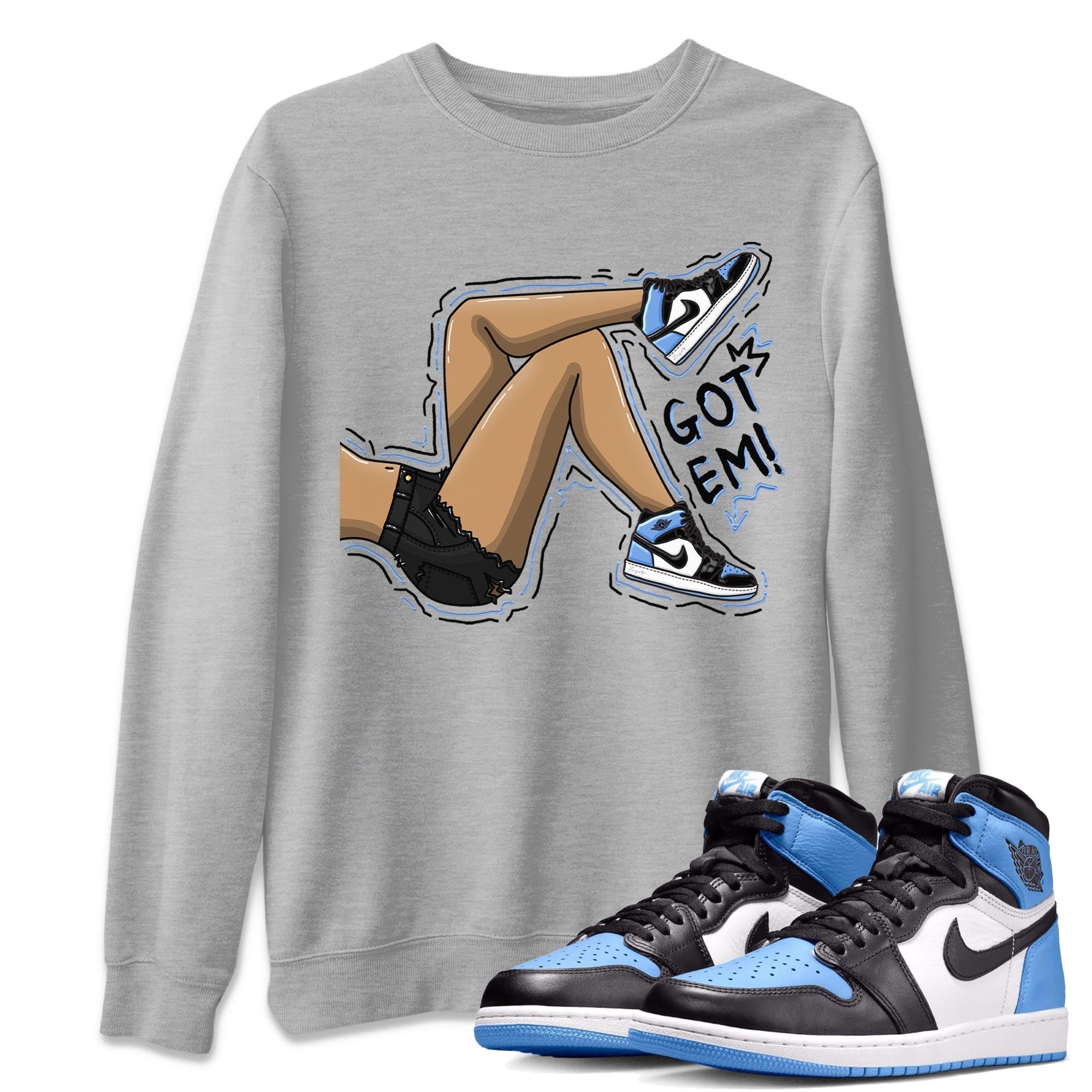 Got Em Legs snkmatch Tee - Air Jordan 1 UNC Toe