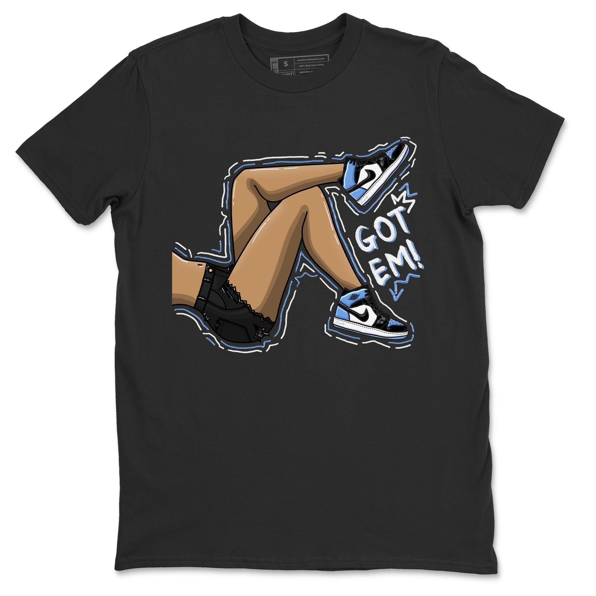 Got Em Legs snkmatch Tee - Air Jordan 1 UNC Toe