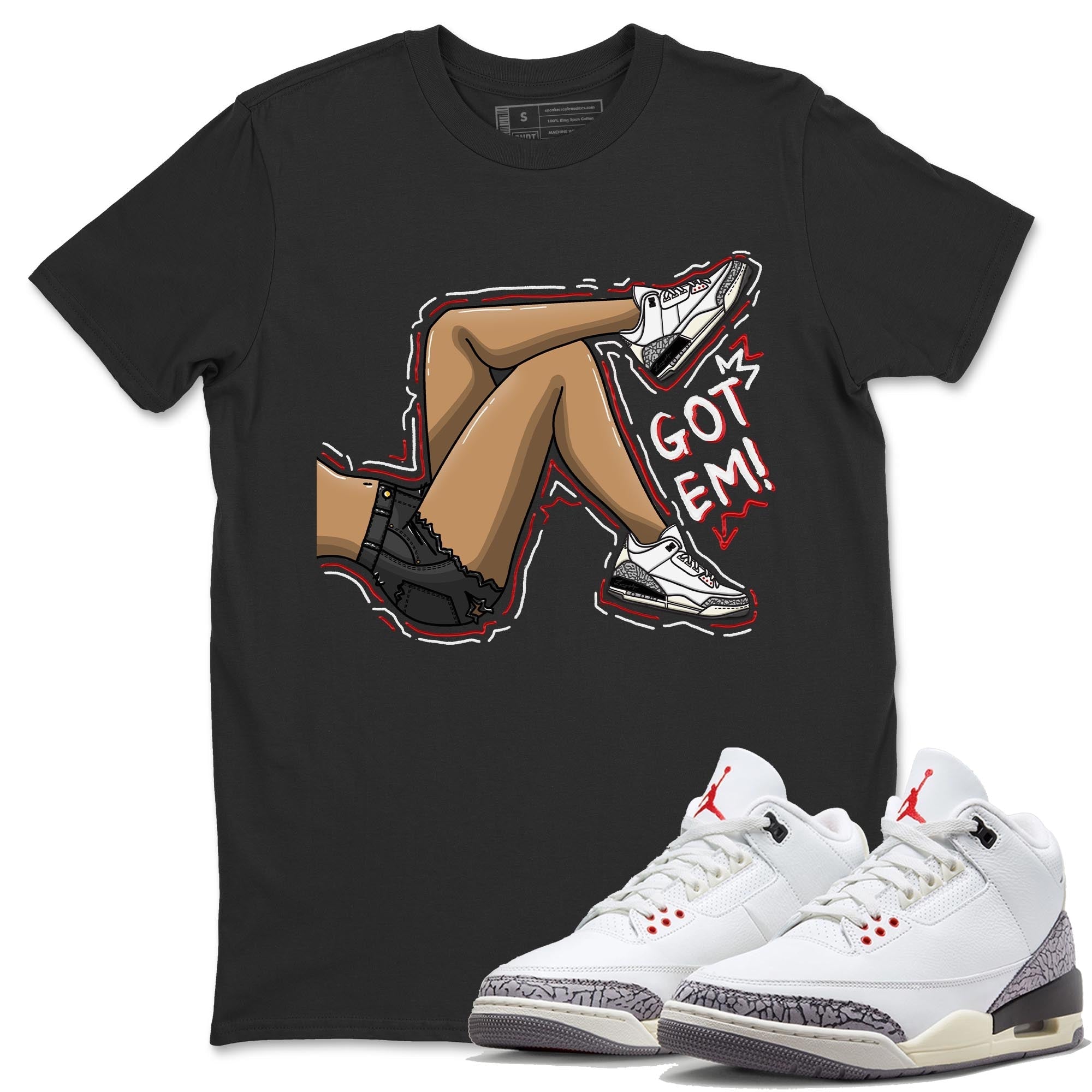 Got Em Legs Unisex Tops - Air Jordan 3 White Cement