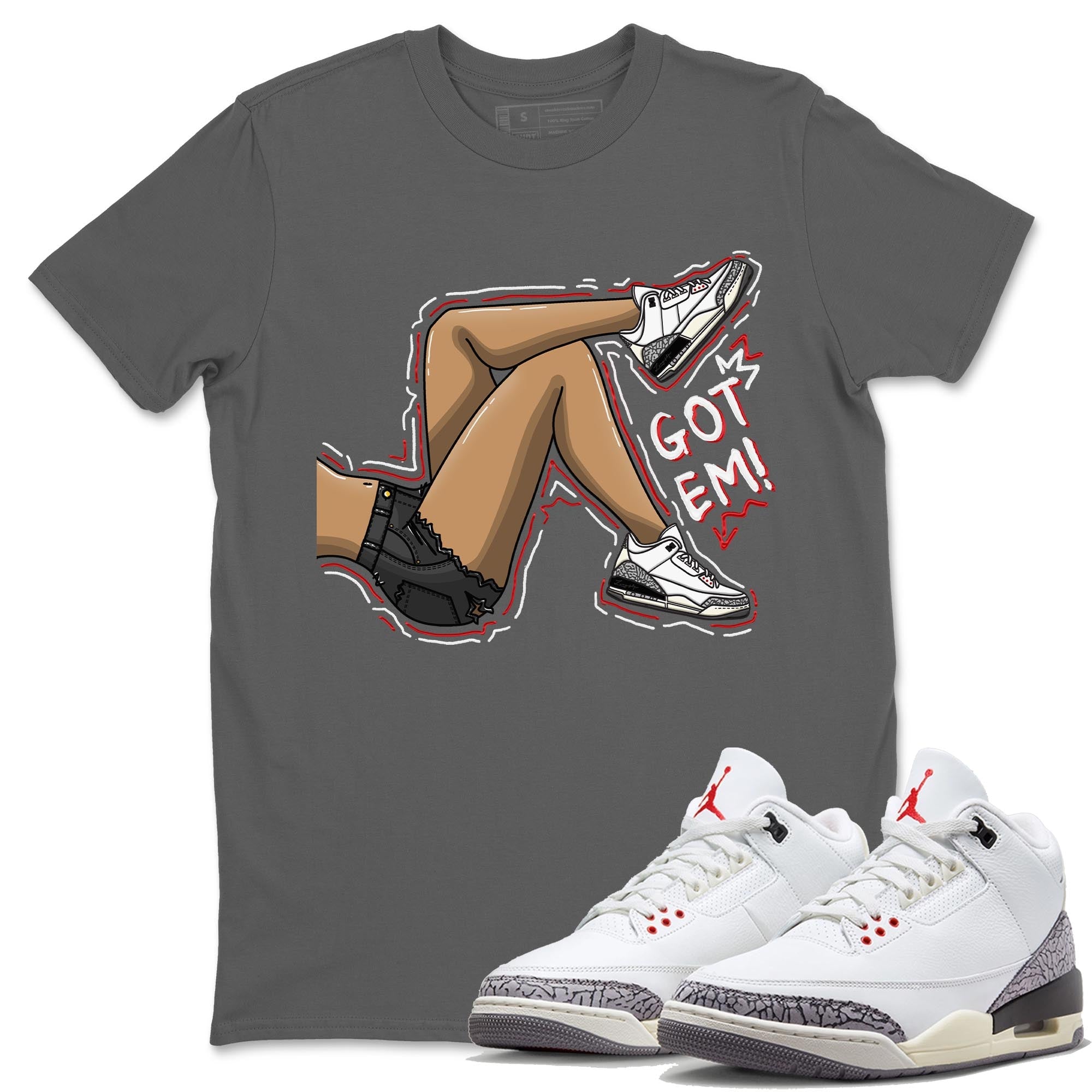Got Em Legs Unisex Tops - Air Jordan 3 White Cement