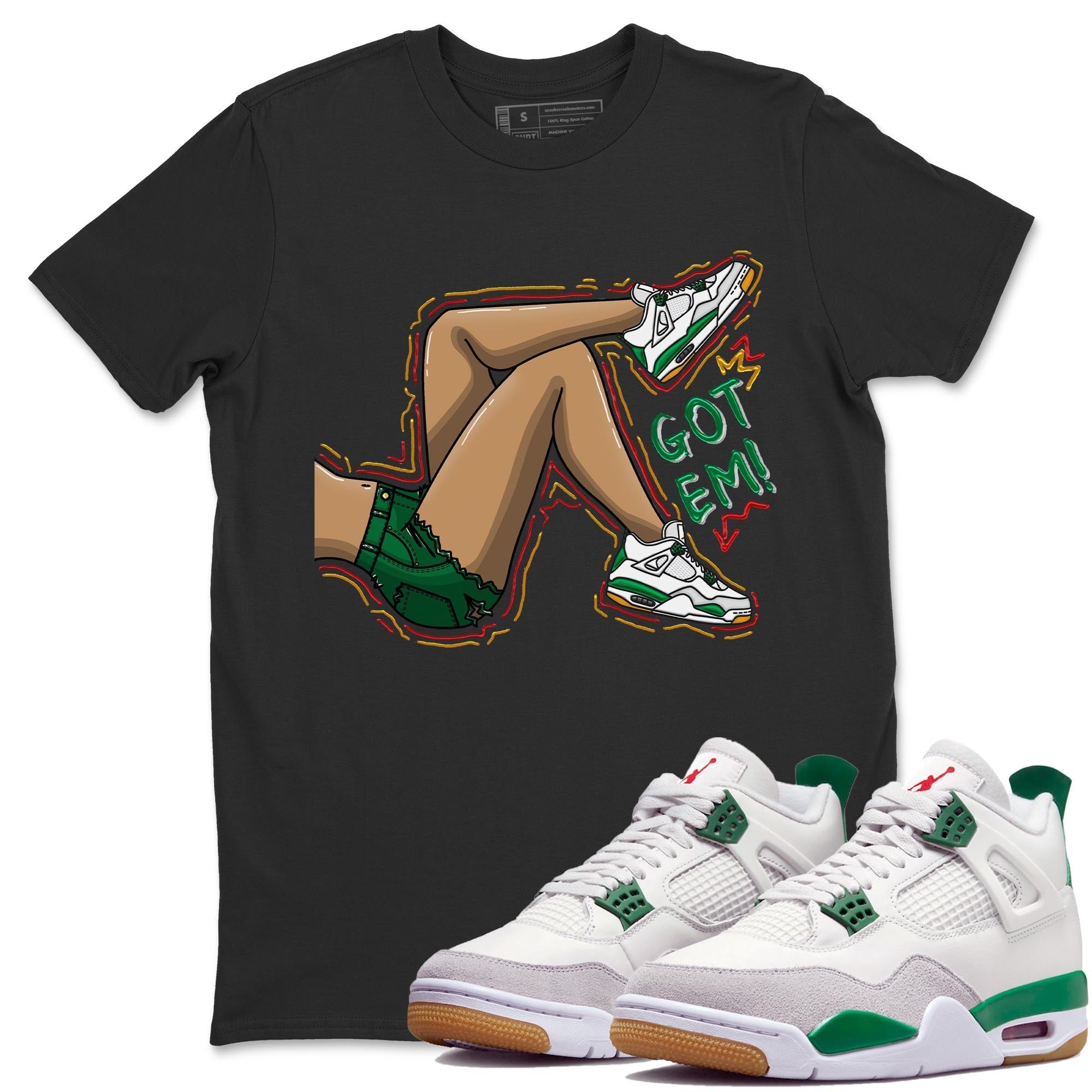 Got Em Legs Unisex Tops - Air Jordan 4 Pine Green
