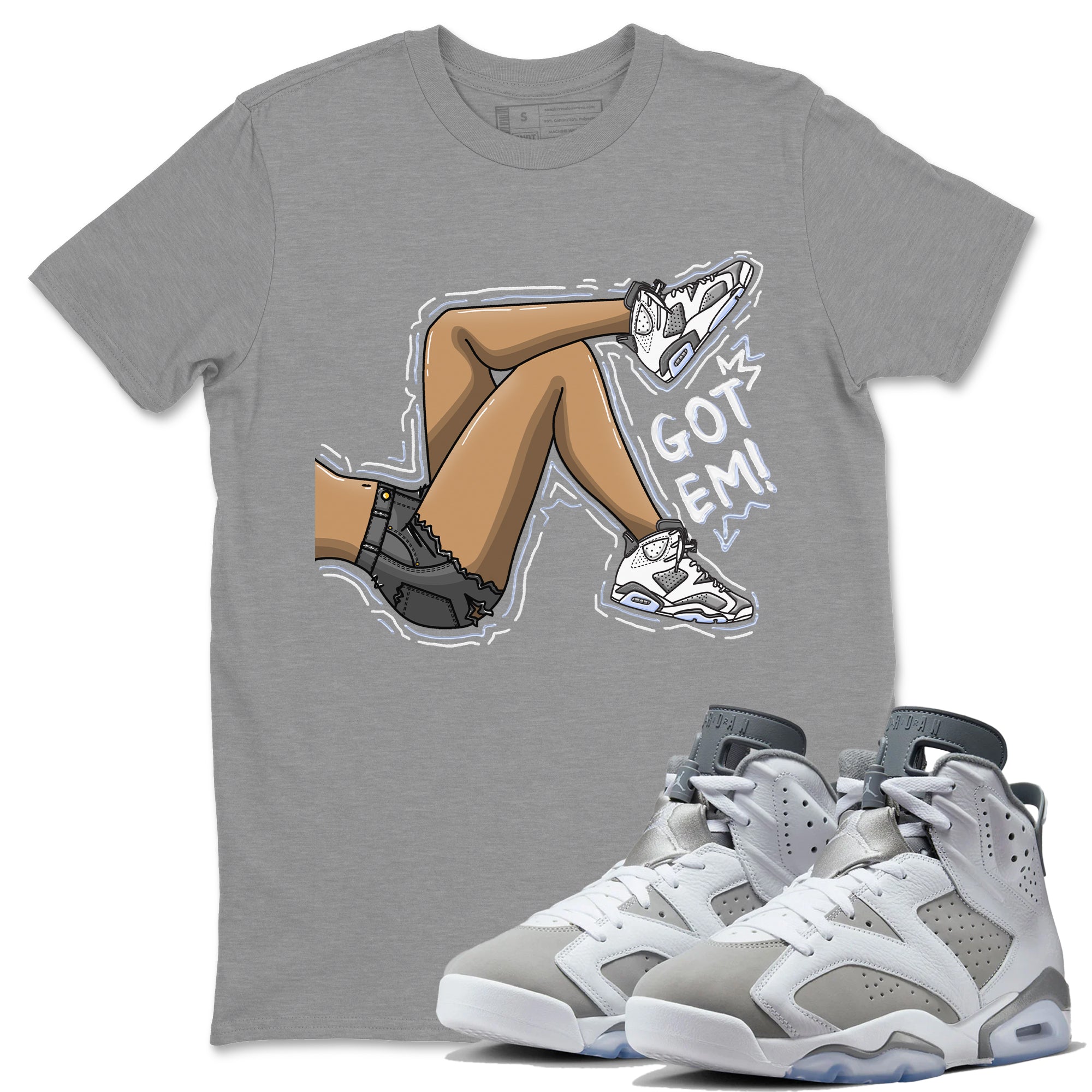 Got Em Legs Unisex Tops - Air Jordan 6 Cool Grey