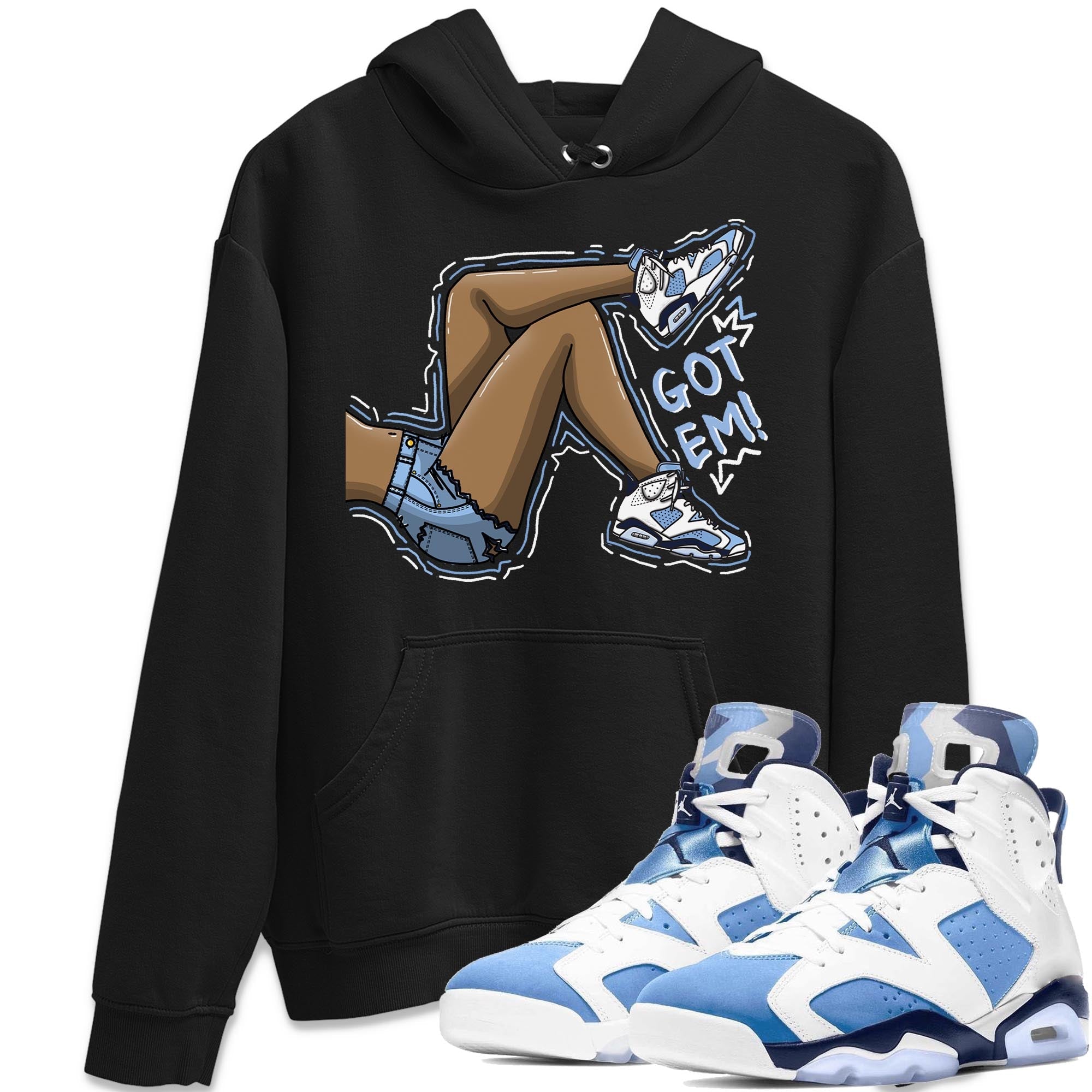 Got Em Legs Unisex Tops - Air Jordan 6 UNC