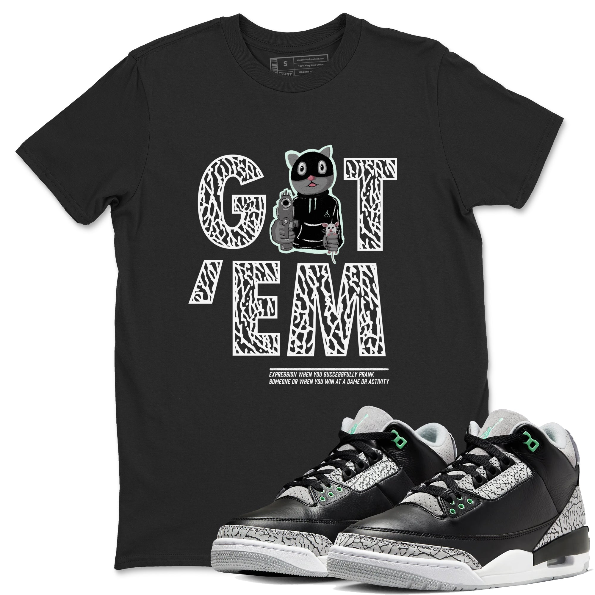 Got'em Cat snkmatch Tees - Air Jordan 3 Green Glow