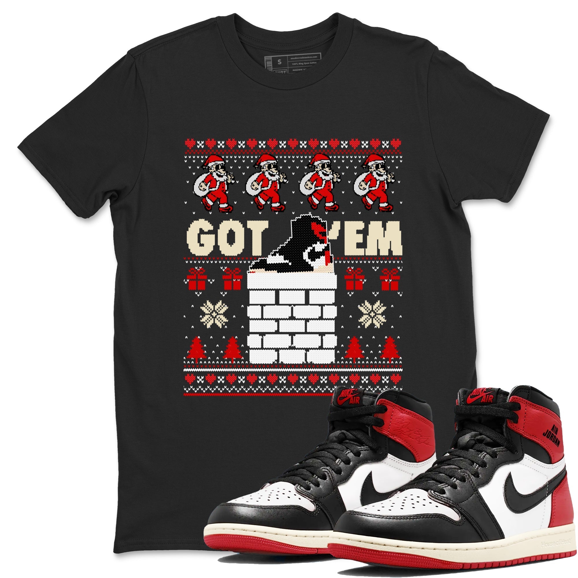 Got'em Santa snkmatch Tees - Air Jordan 1 Black Toe Reimagined