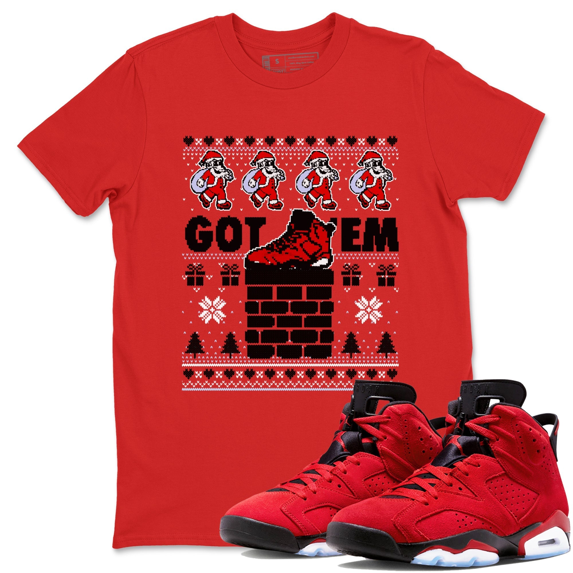 Got'em Santa snkmatch Tees - Air Jordan 6 Toro Bravo