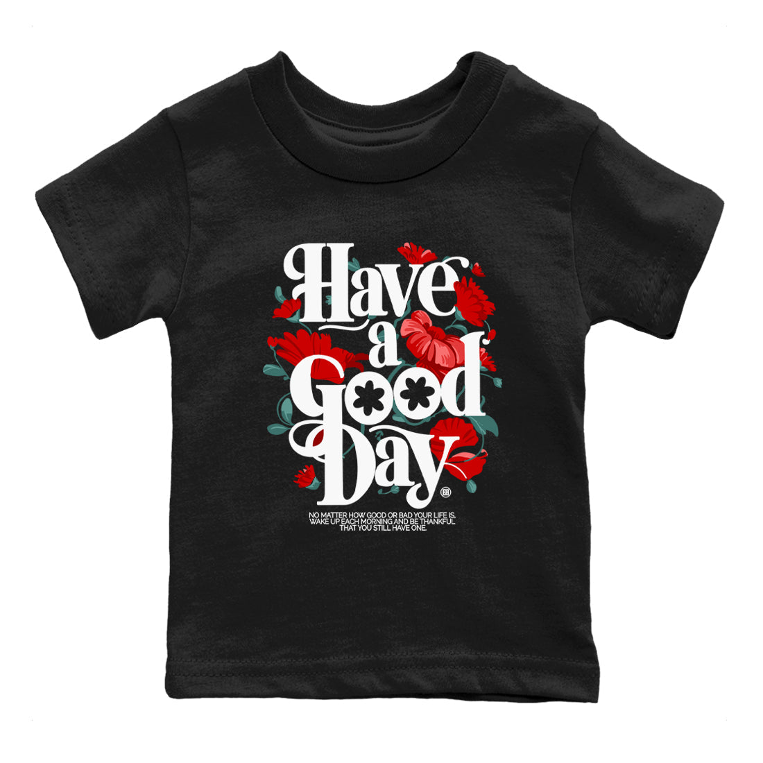 Have A Good Day snkmatch Tees Kids - Air Jordan 11 Bred Velvet