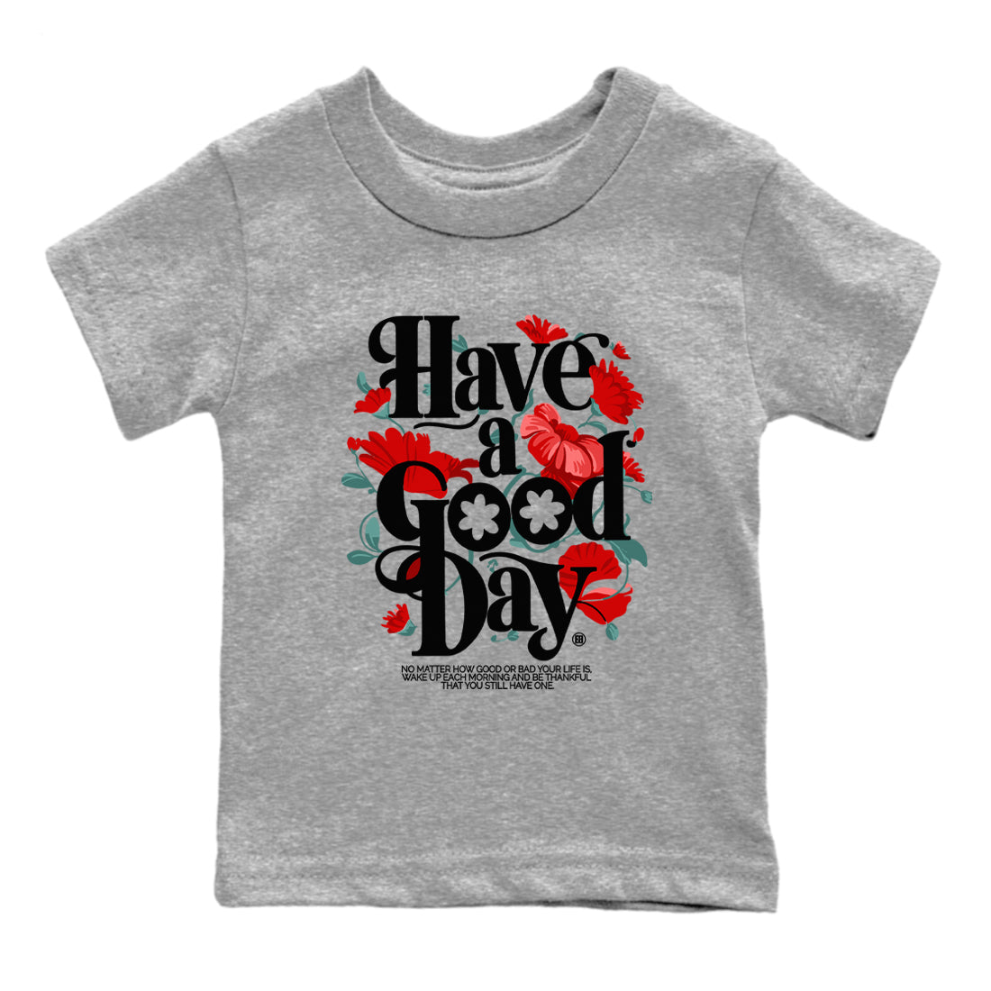 Have A Good Day snkmatch Tees Kids - Air Jordan 11 Bred Velvet