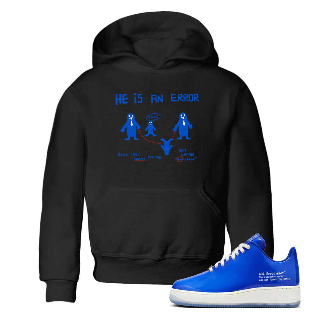 He Is An Error snkmatch Tees Kids - Air Force 1 404 Error