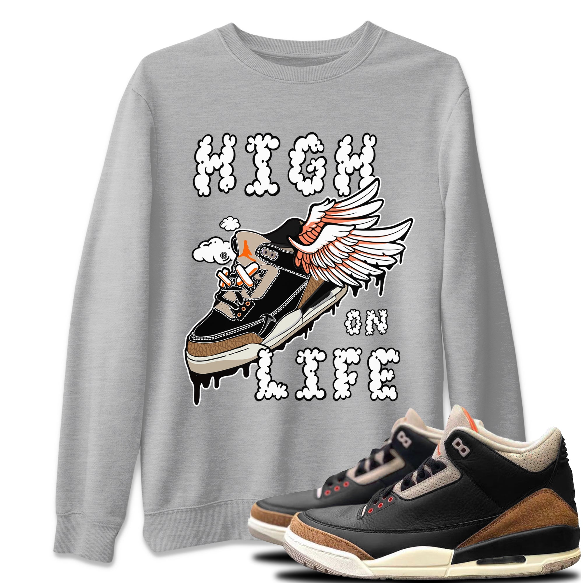 High On Life Unisex Tops - Air Jordan 3 Desert Elephant