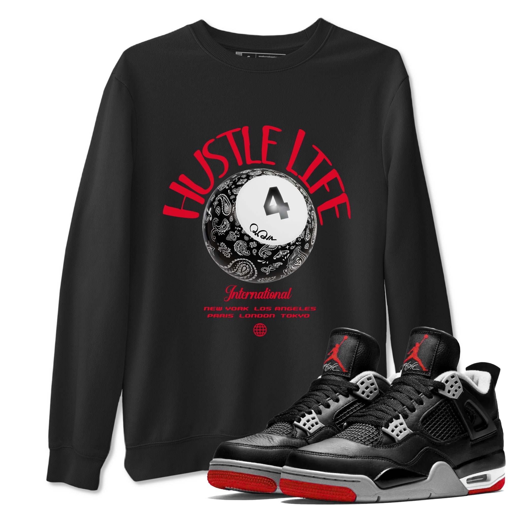 Hustle Life snkmatch Tees - Air Jordan 4 Bred Reimagined