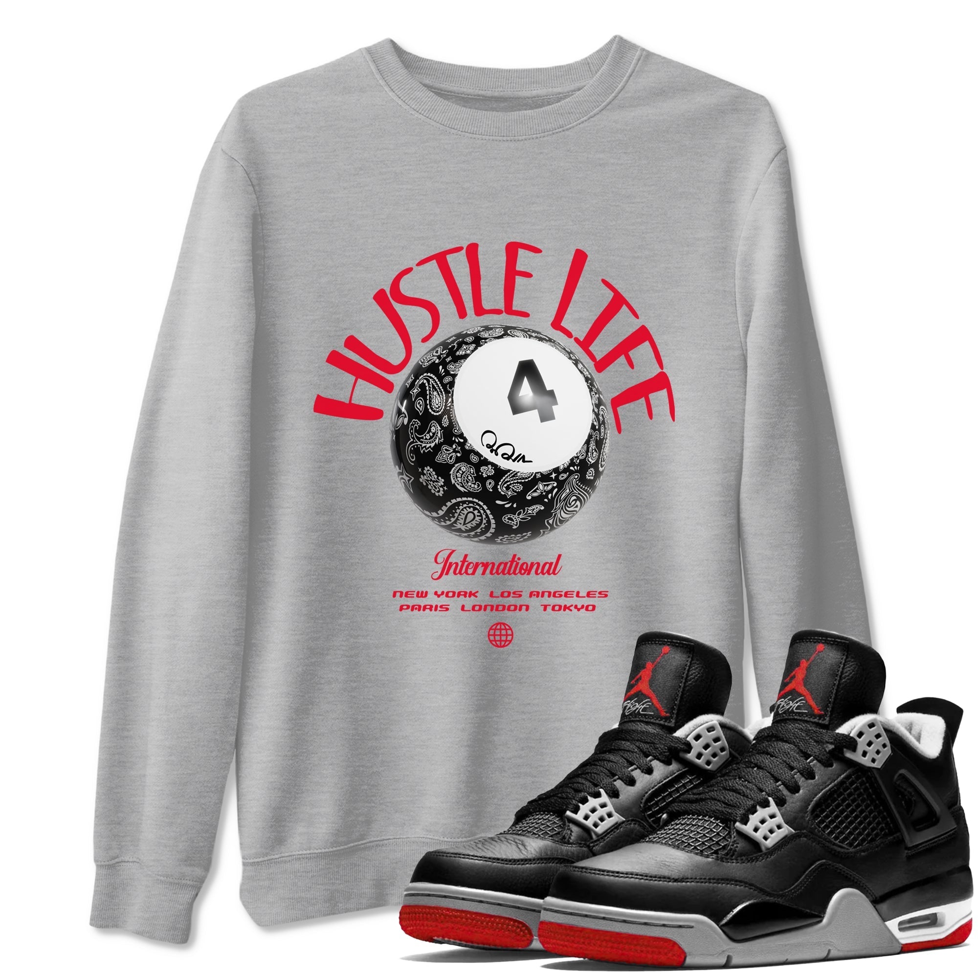Hustle Life snkmatch Tees - Air Jordan 4 Bred Reimagined