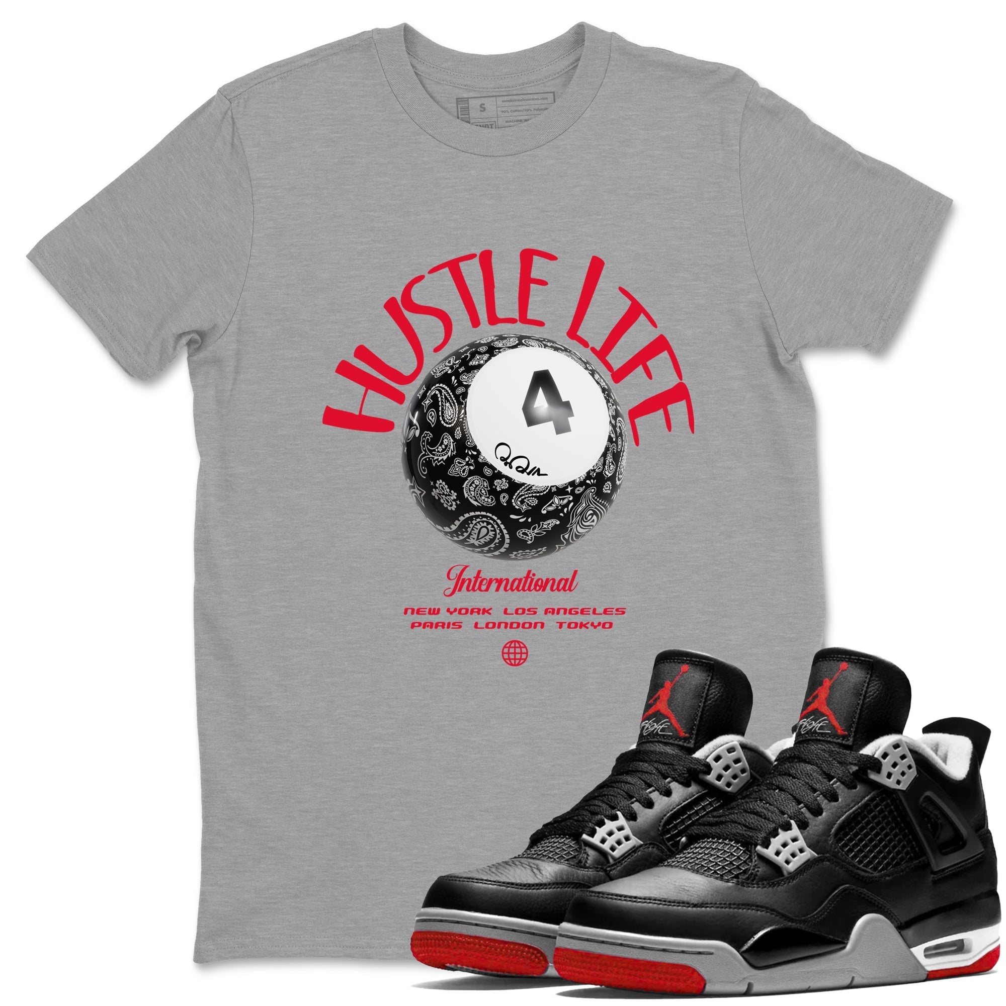 Hustle Life snkmatch Tees - Air Jordan 4 Bred Reimagined