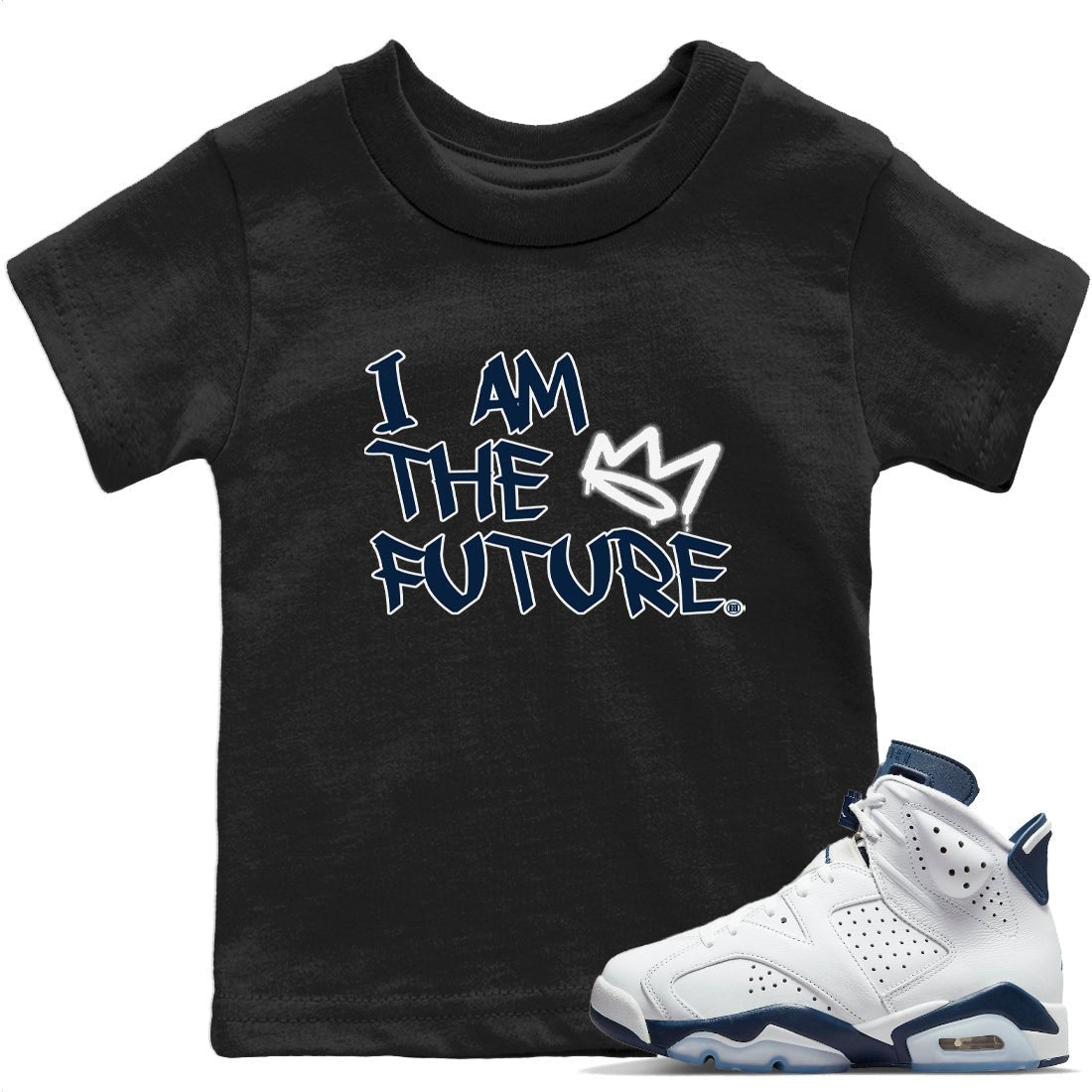 I Am The Future Kids Tops - Air Jordan 6 Midnight Navy