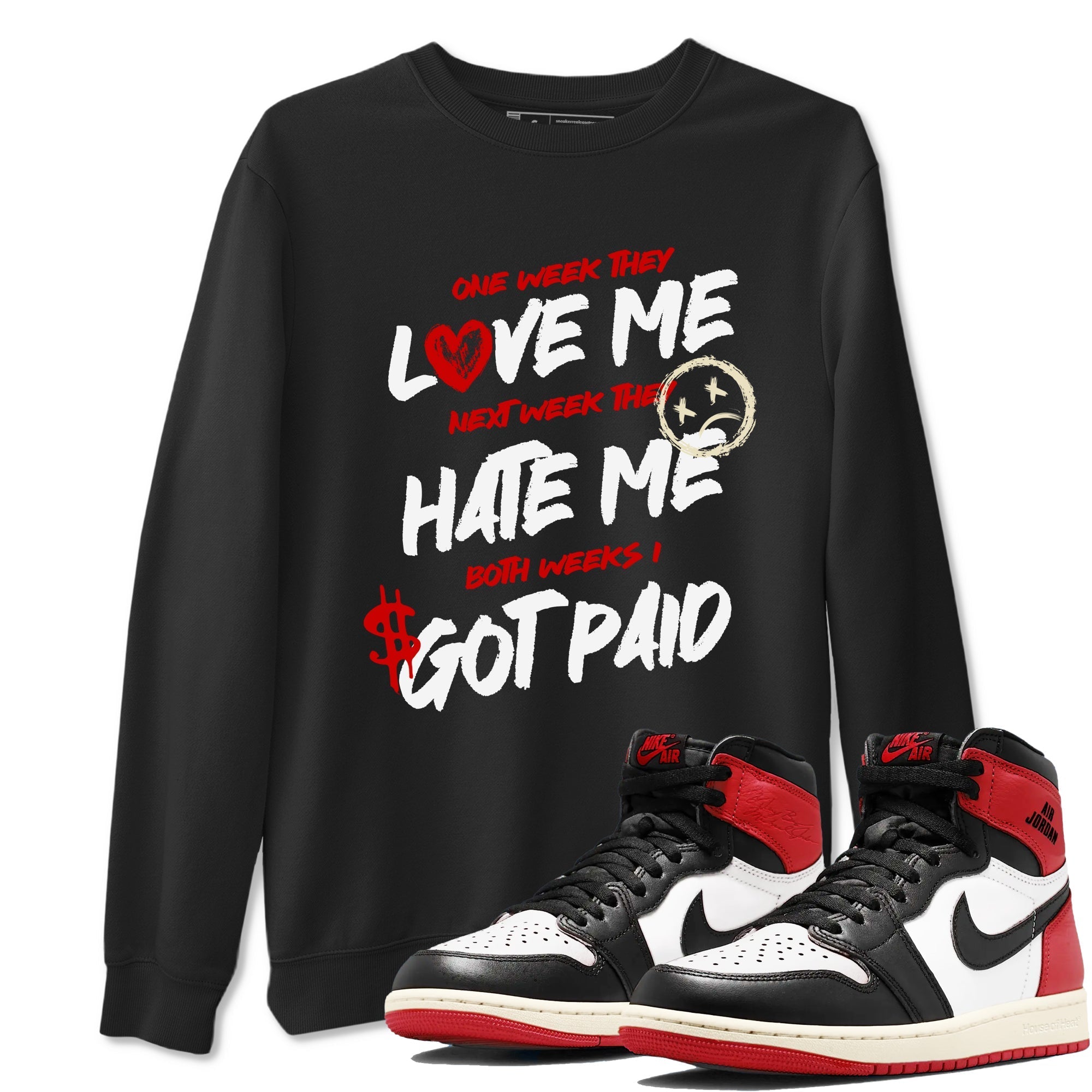 I Got Paid snkmatch Tees - Air Jordan 1 Black Toe Reimagined