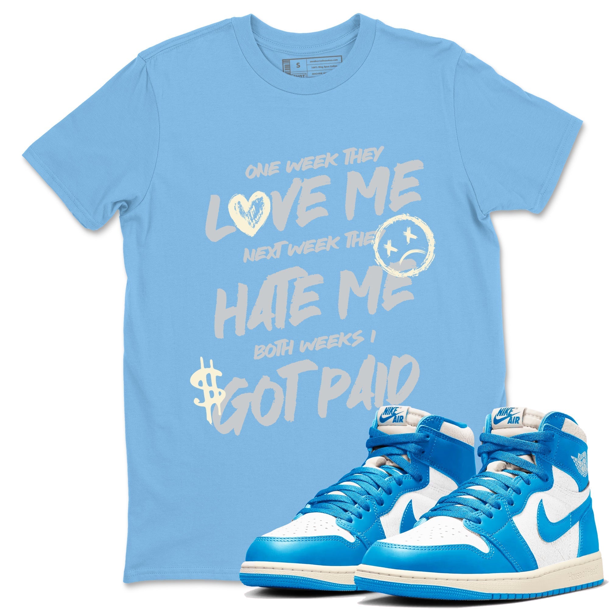 I Got Paid snkmatch Tees - Air Jordan 1 UNC Reimagined
