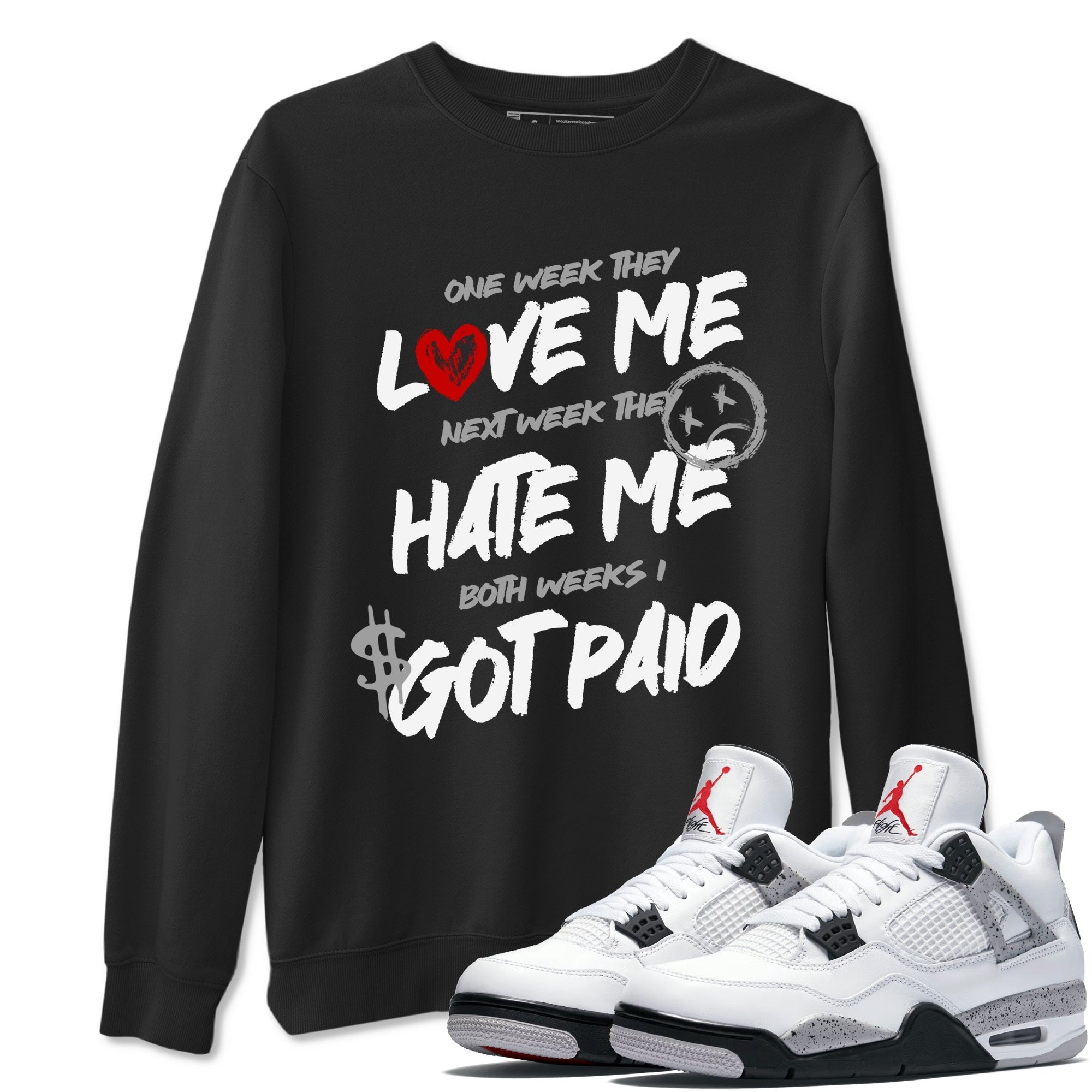 I Got Paid snkmatch Tees - Air Jordan 4 White Cement