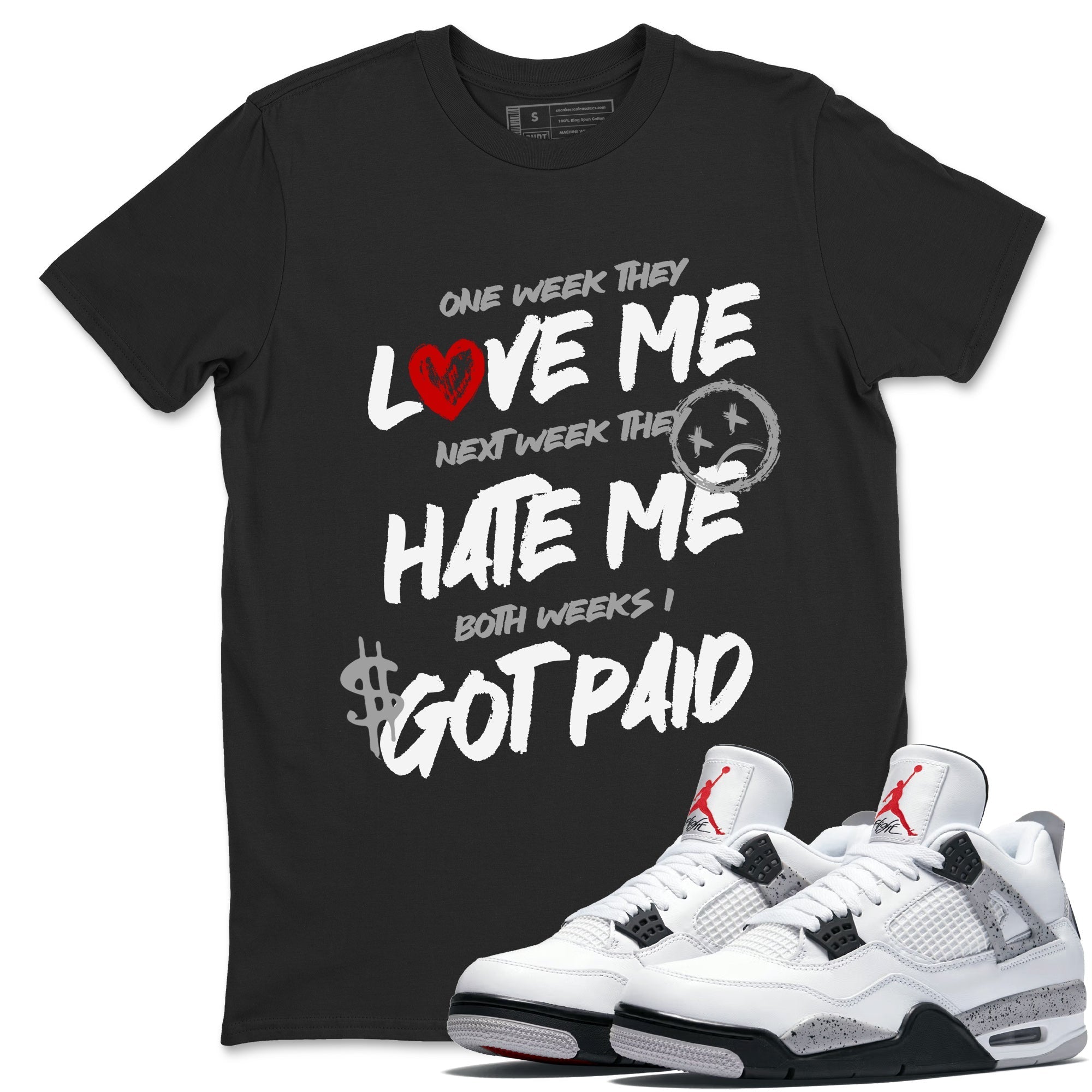 I Got Paid snkmatch Tees - Air Jordan 4 White Cement