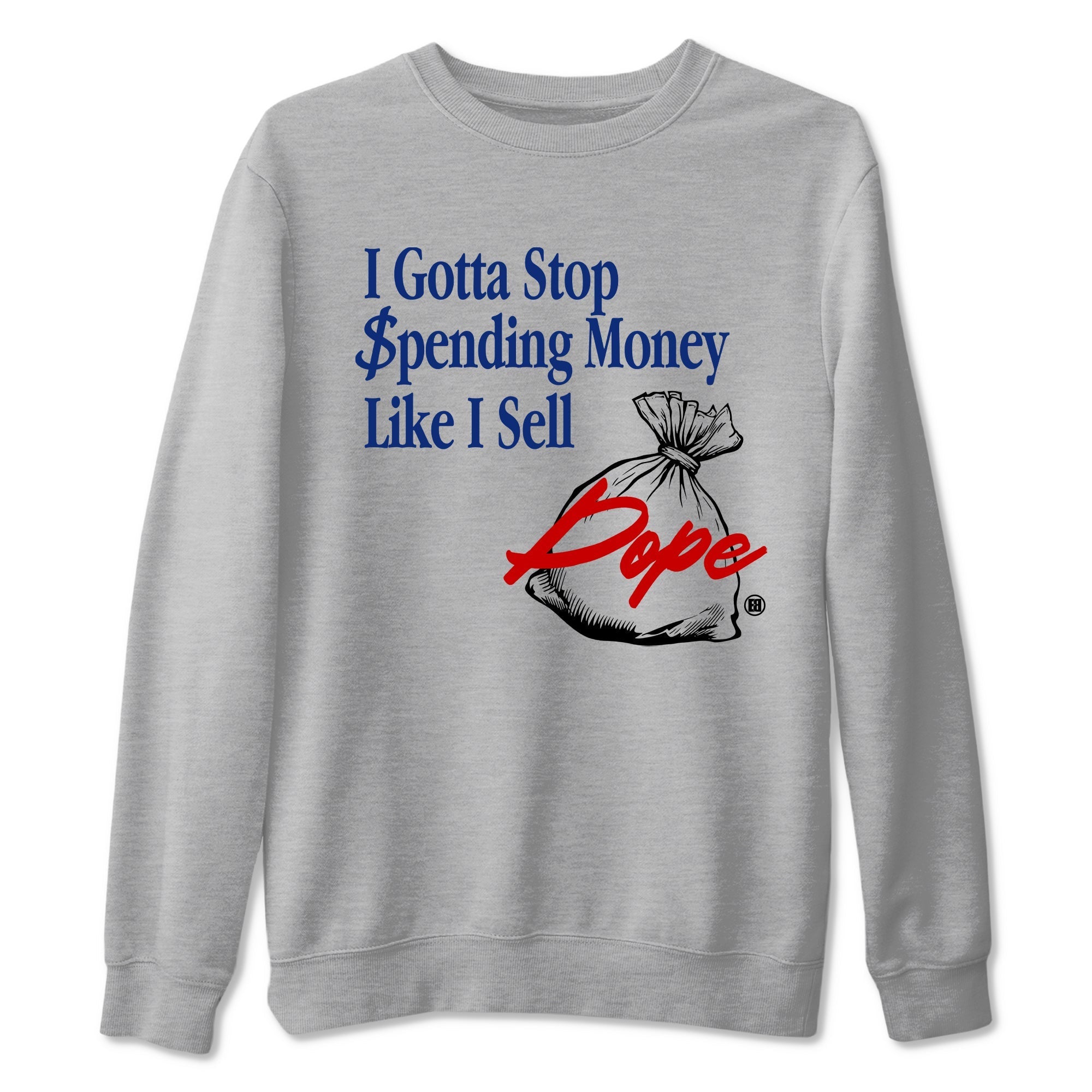 I Gotta Stop Spending Money Like I Sell Dope snkmatch Tees - Air Jordan 1 Rare Air