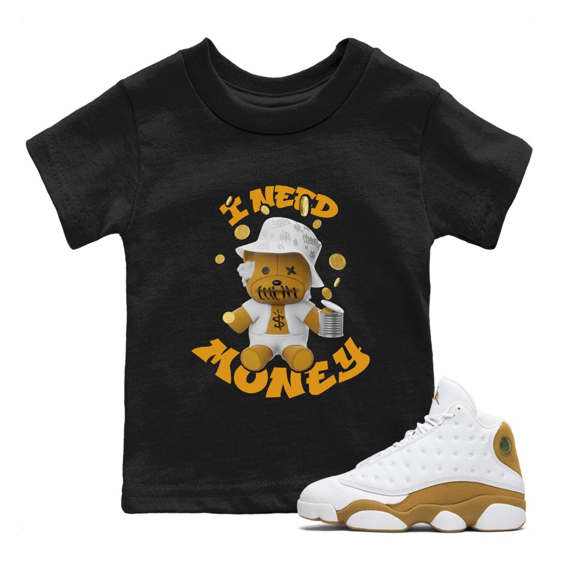 I Need Money snkmatch Tee Kids - Air Jordan 13 Wheat