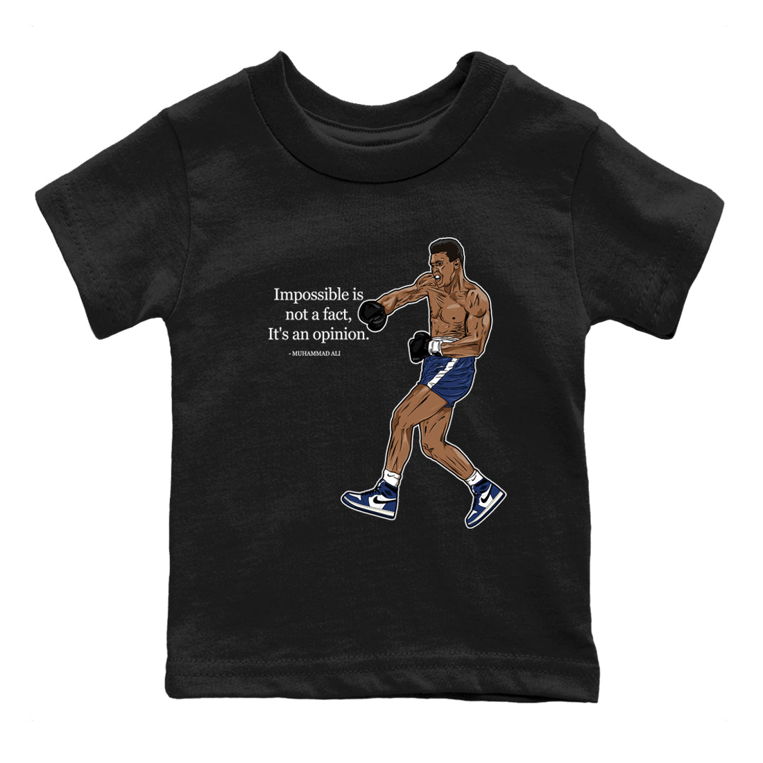 Impossible Is Not A Fact It's An Opinion snkmatch Tees Kids - Air Jordan 1 Midnight Navy