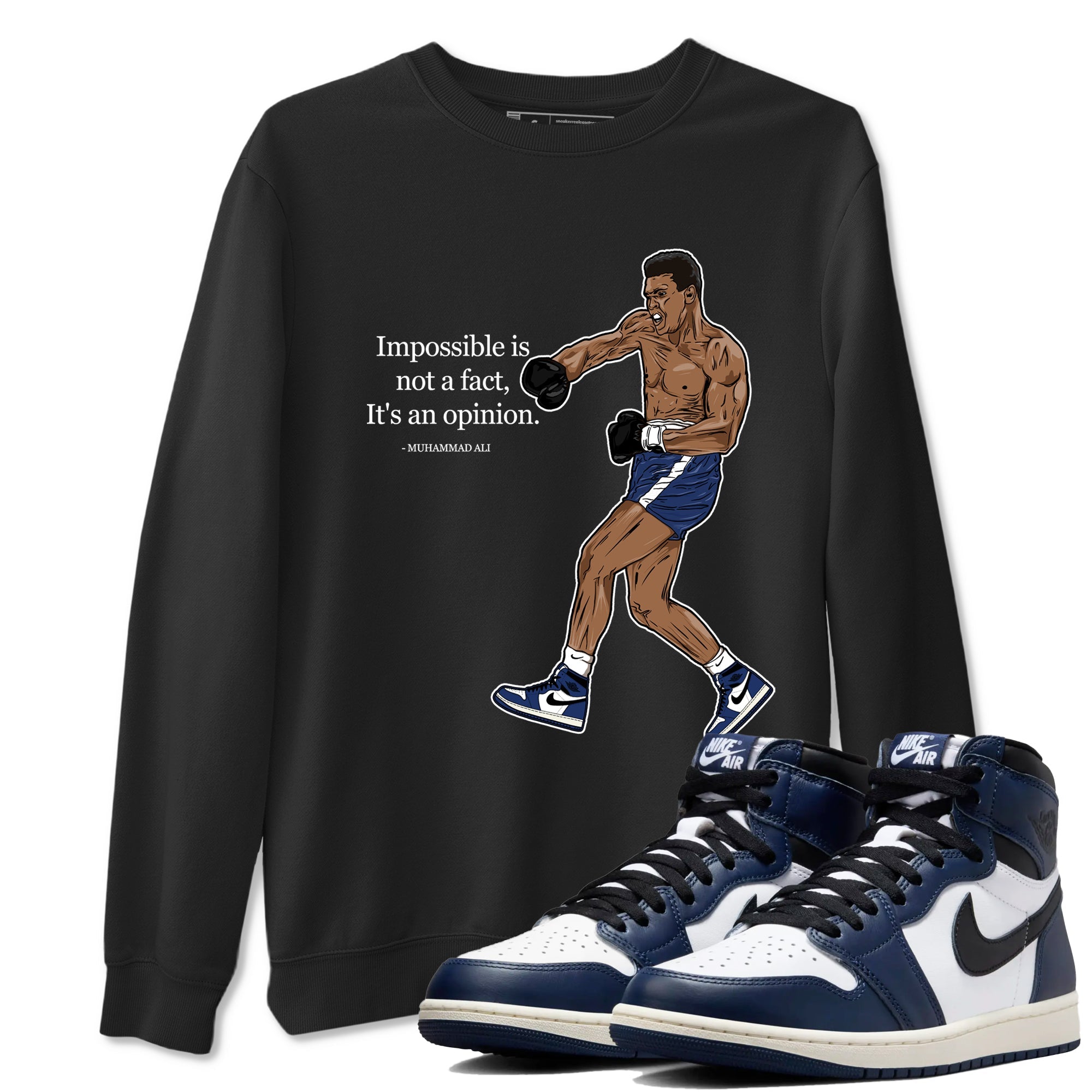 Impossible Is Not A Fact It's An Opinion snkmatch Tees - Air Jordan 1 Midnight Navy