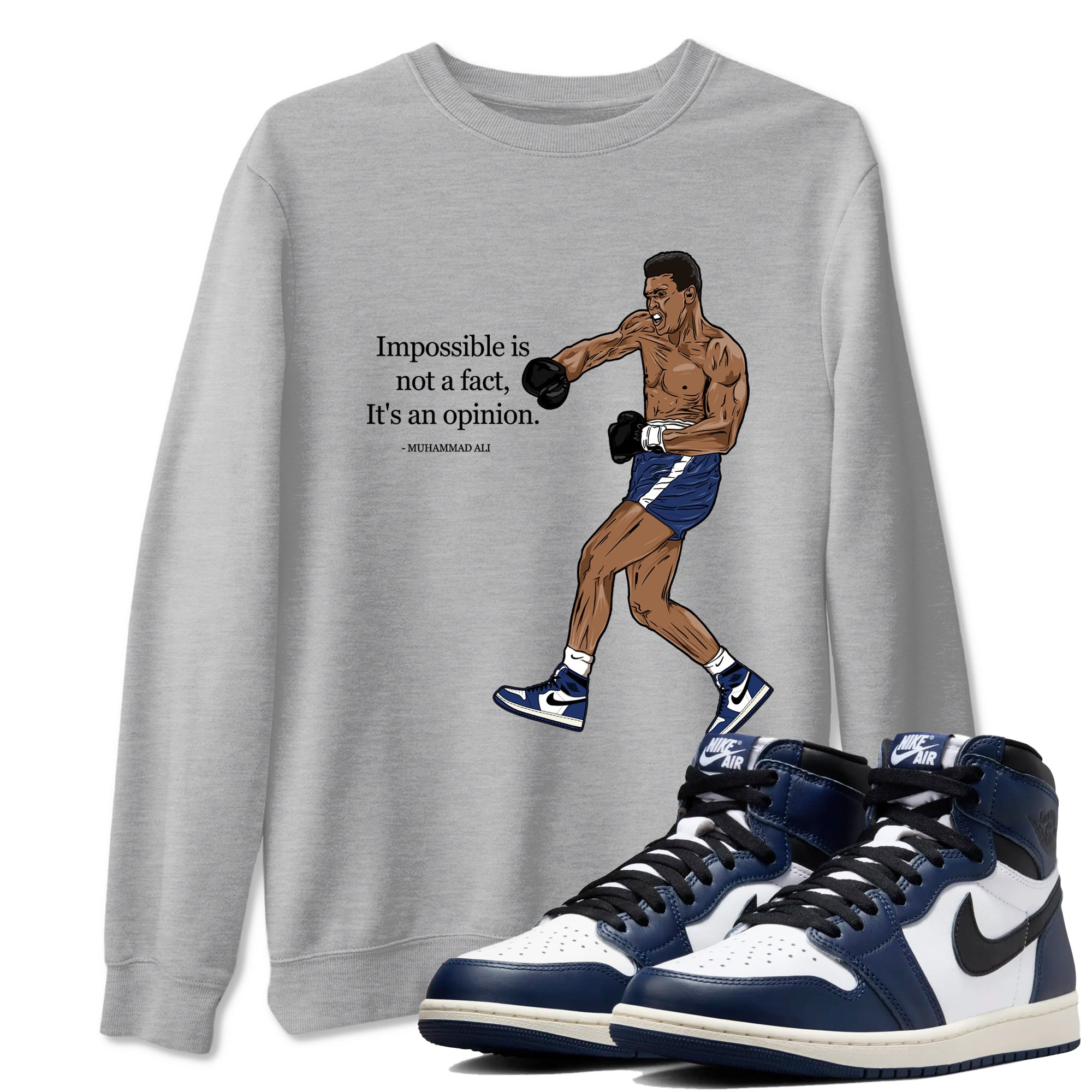 Impossible Is Not A Fact It's An Opinion snkmatch Tees - Air Jordan 1 Midnight Navy