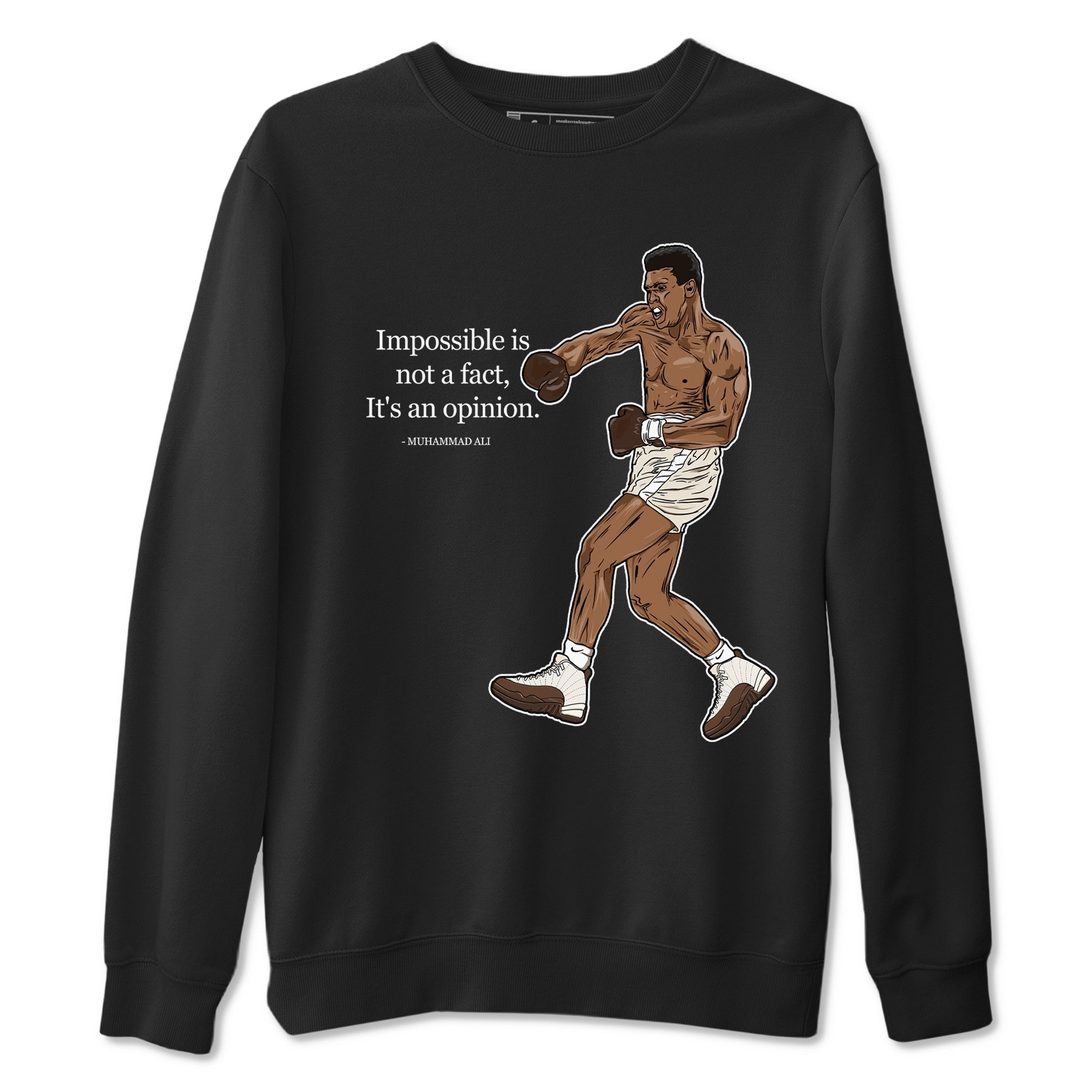 Impossible Is Not A Fact It's An Opinion snkmatch Tees - Air Jordan 12 Baroque Brown