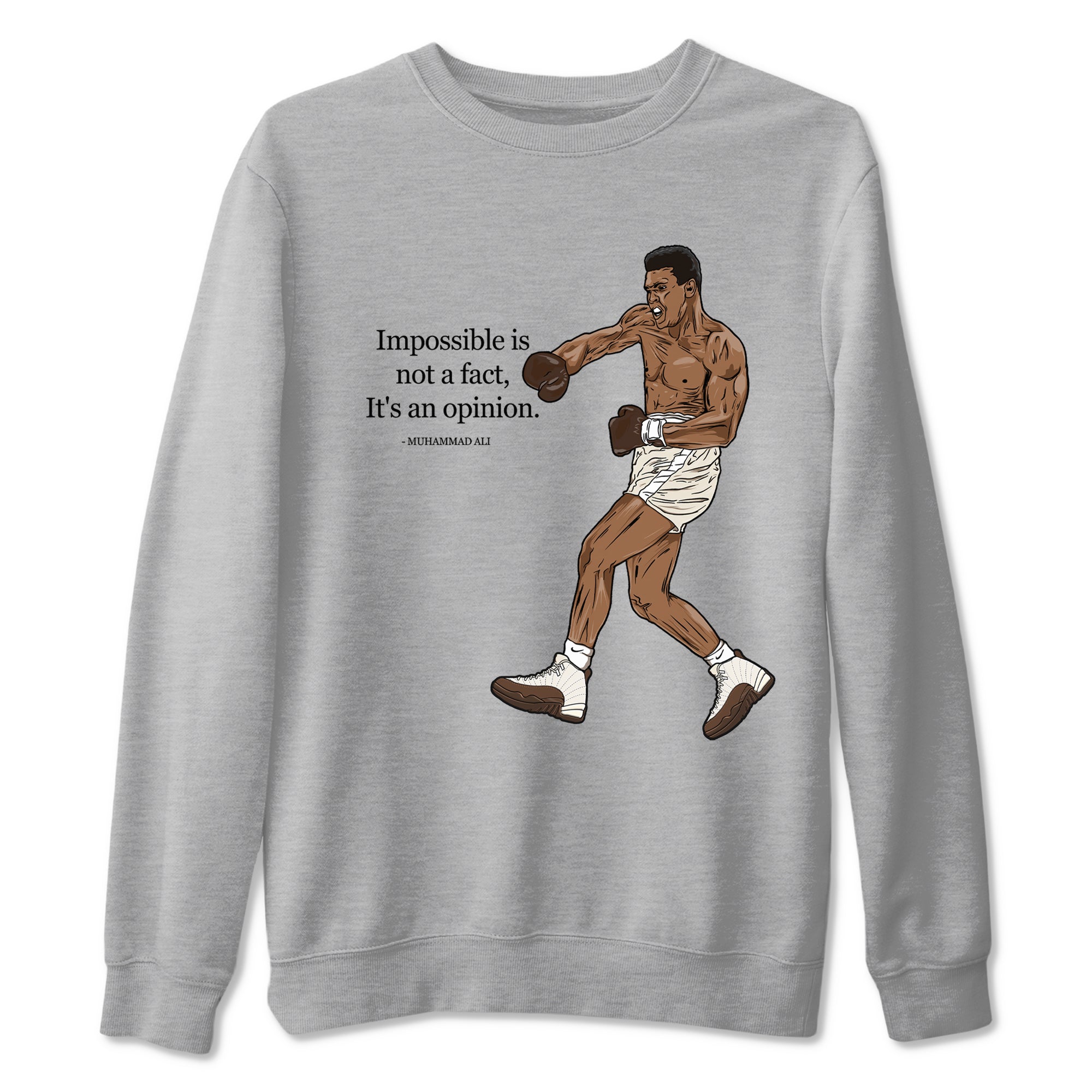 Impossible Is Not A Fact It's An Opinion snkmatch Tees - Air Jordan 12 Baroque Brown