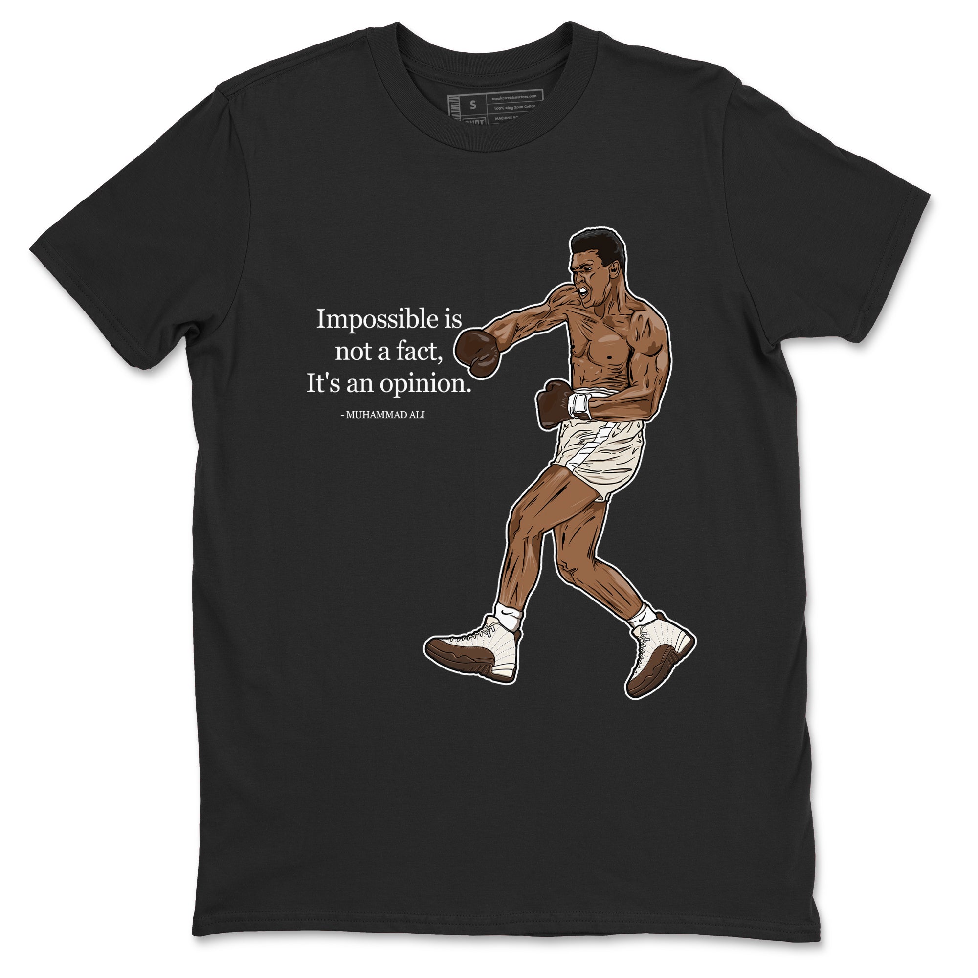Impossible Is Not A Fact It's An Opinion snkmatch Tees - Air Jordan 12 Baroque Brown